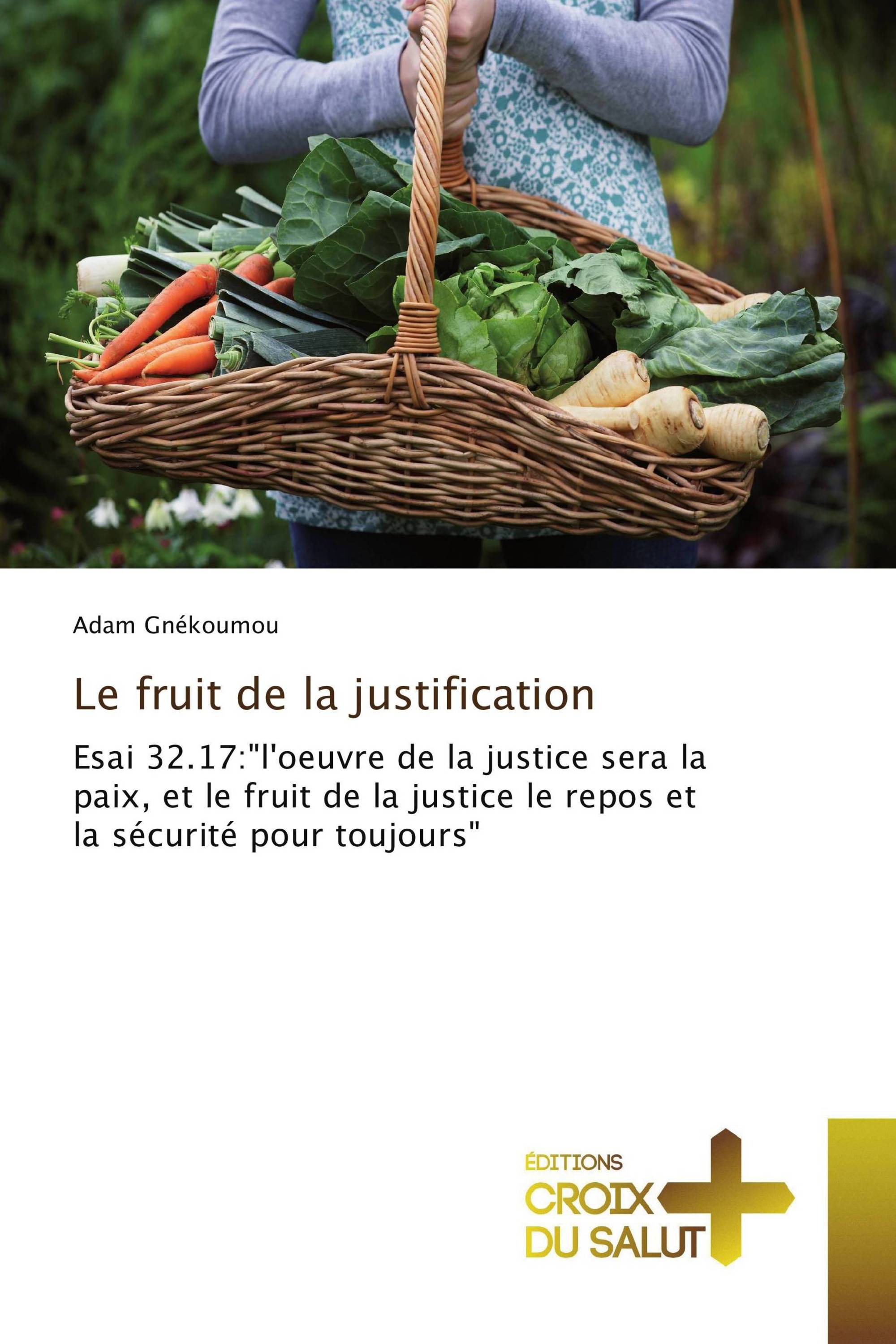 Le fruit de la justification