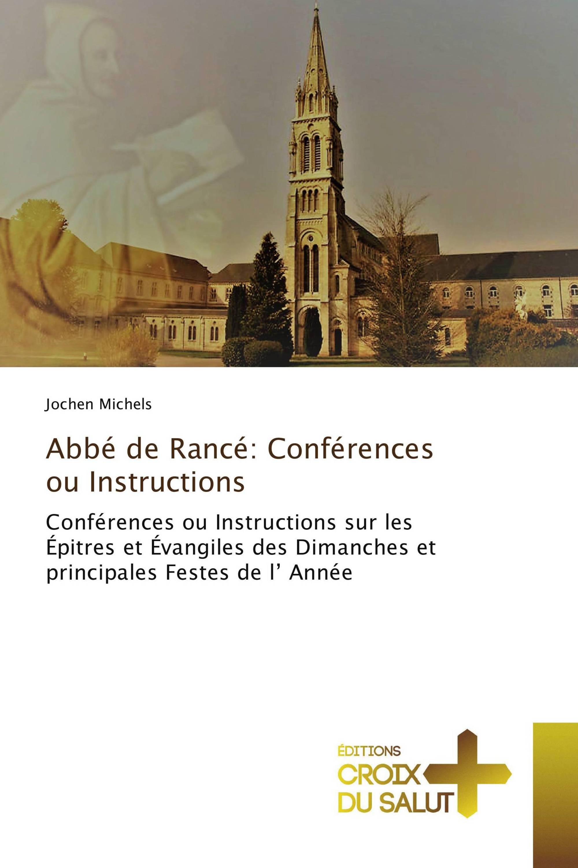 Abbé de Rancé: Conférences ou Instructions