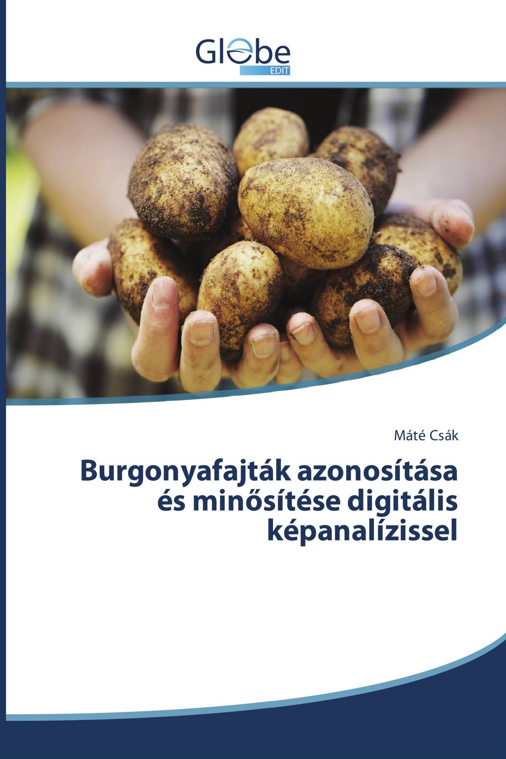 Burgonyafajták azonosítása és minősítése digitális képanalízissel