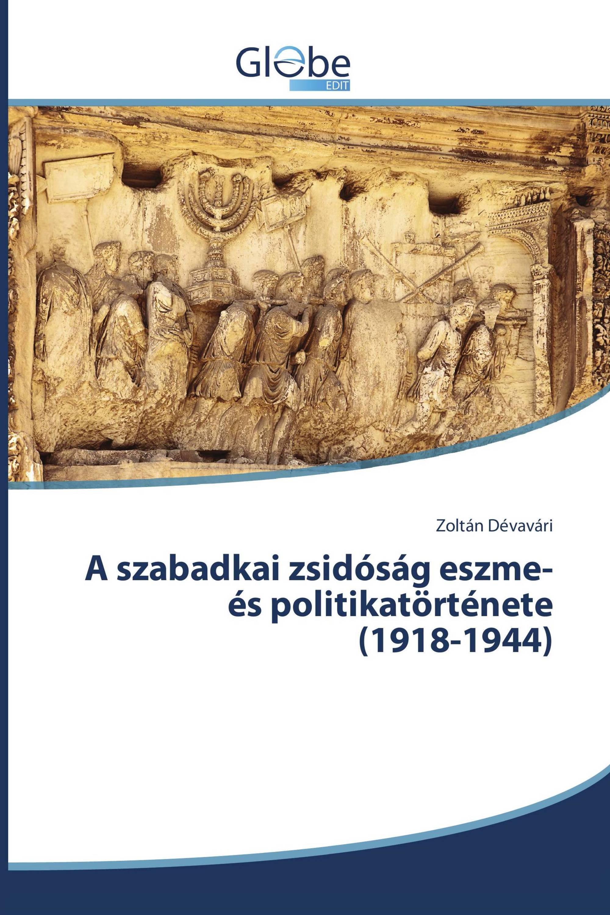 A szabadkai zsidóság eszme- és politikatörténete (1918-1944)