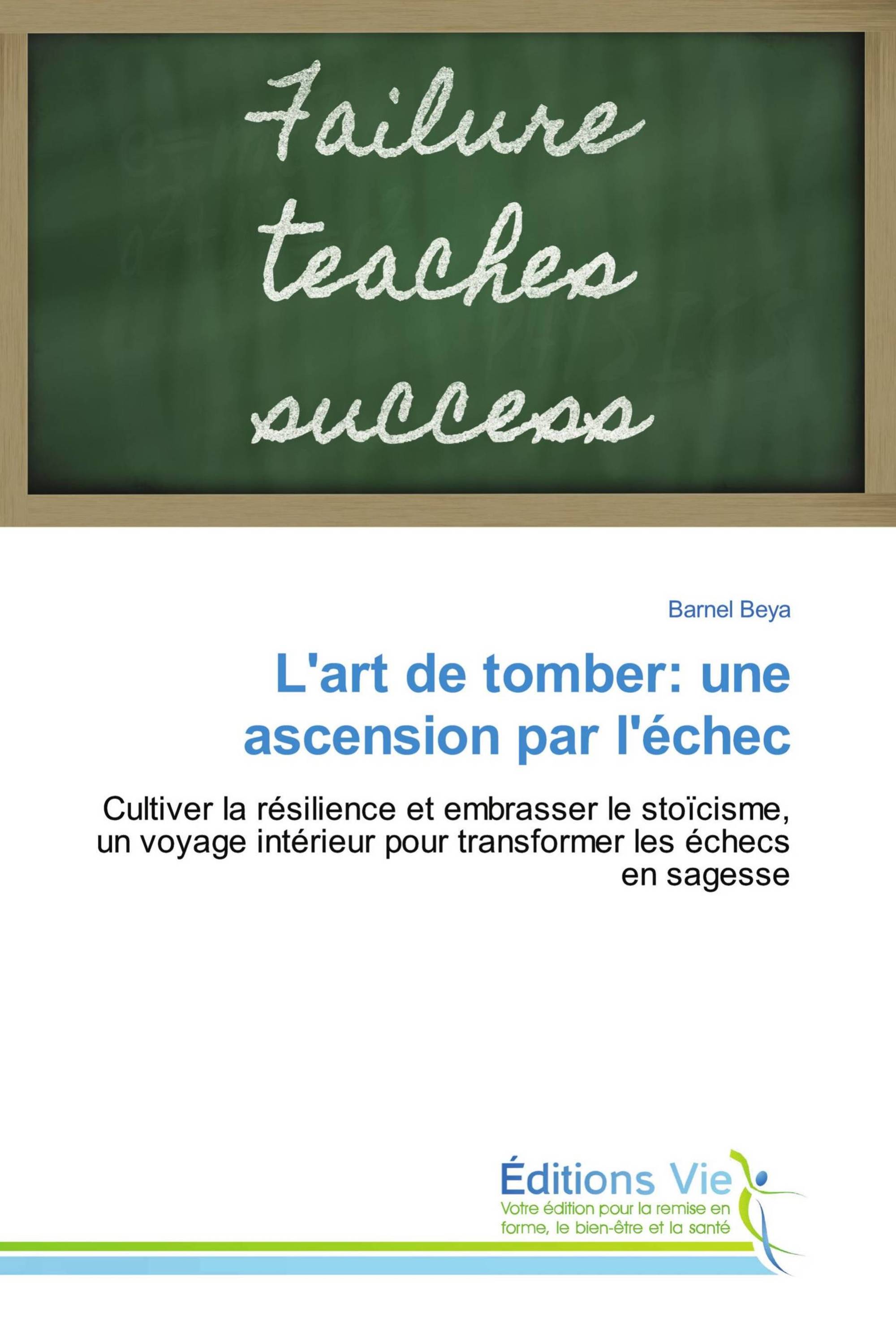 L'art de tomber: une ascension par l'échec