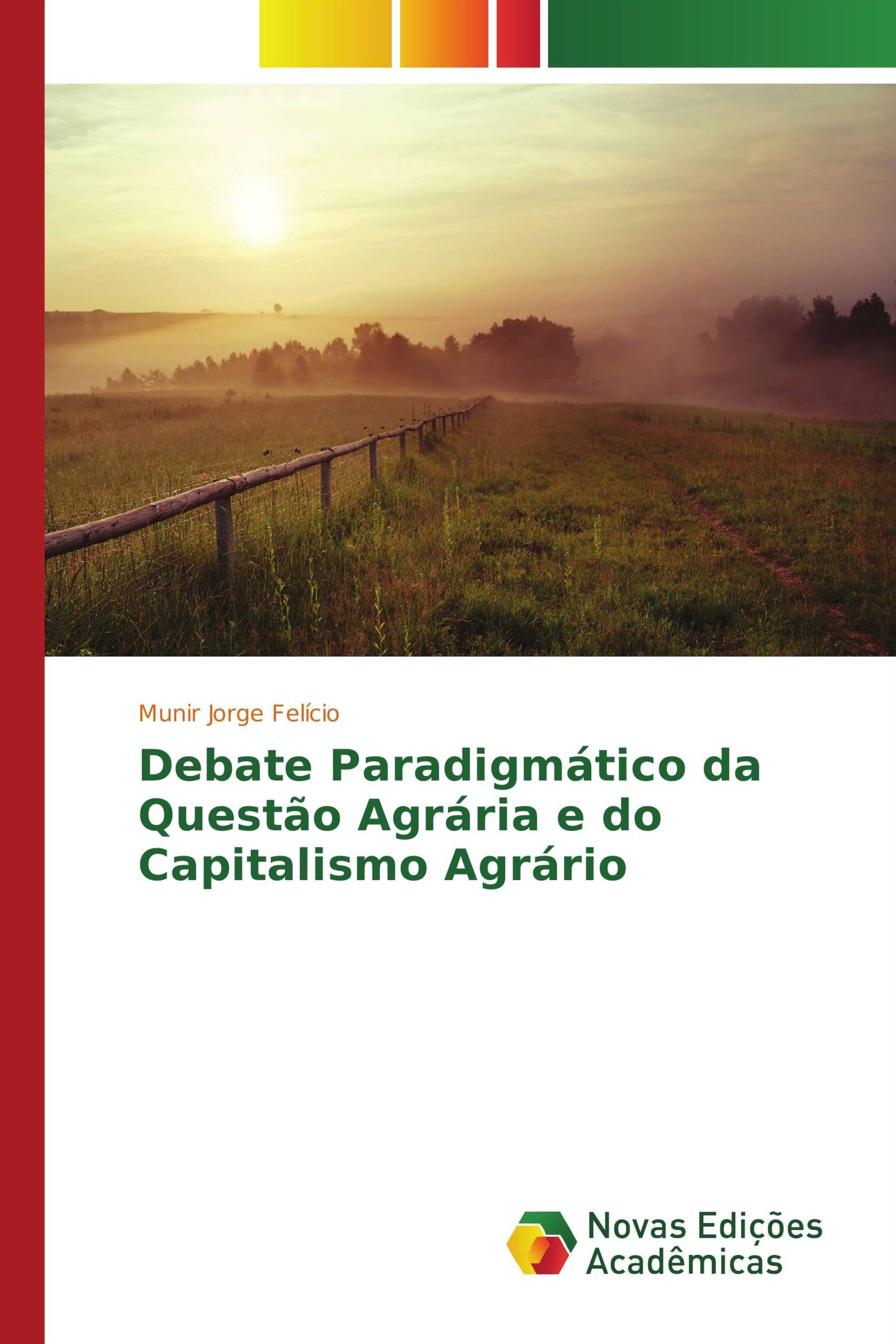 Debate Paradigmático da Questão Agrária e do Capitalismo Agrário