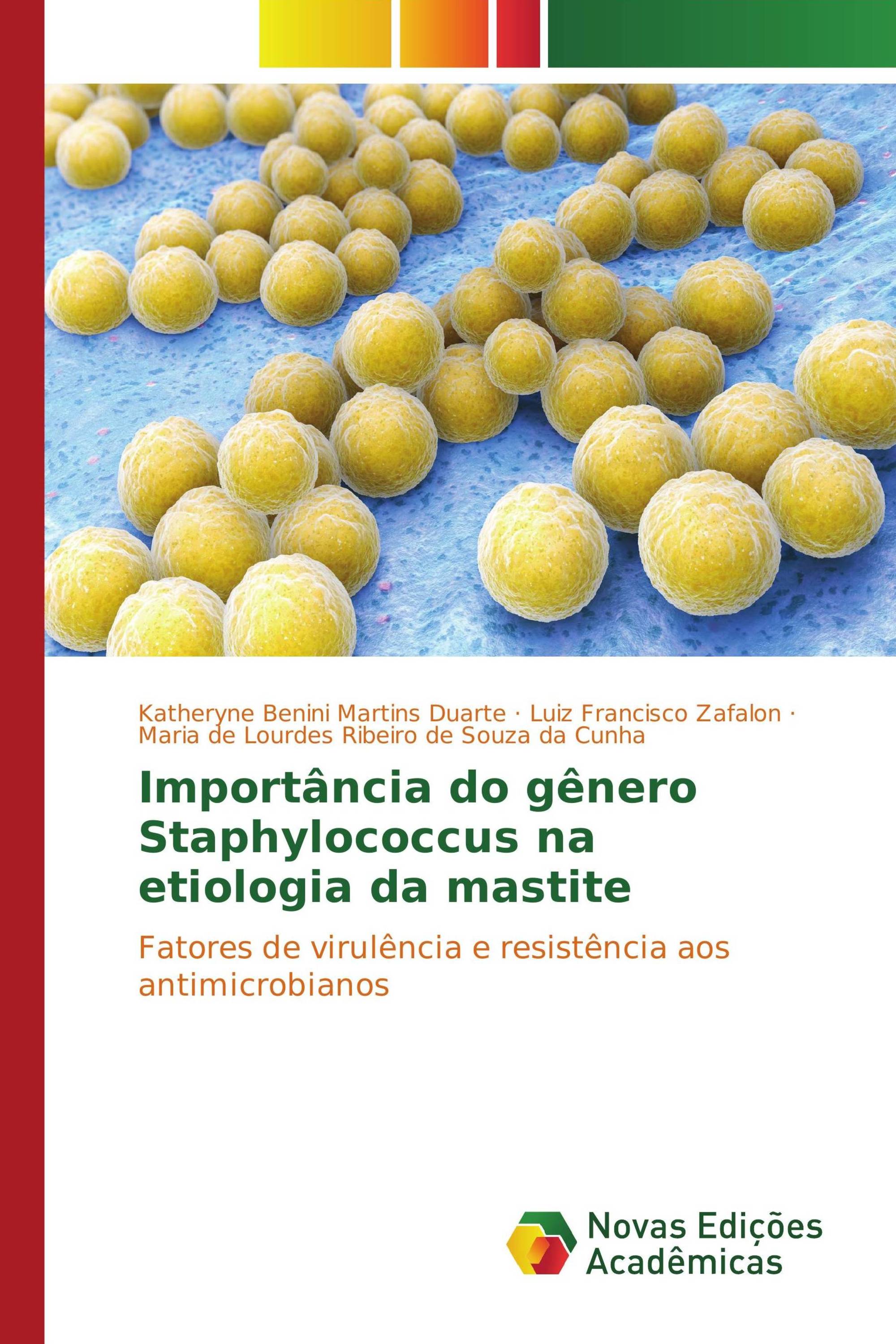 Importância do gênero Staphylococcus na etiologia da mastite