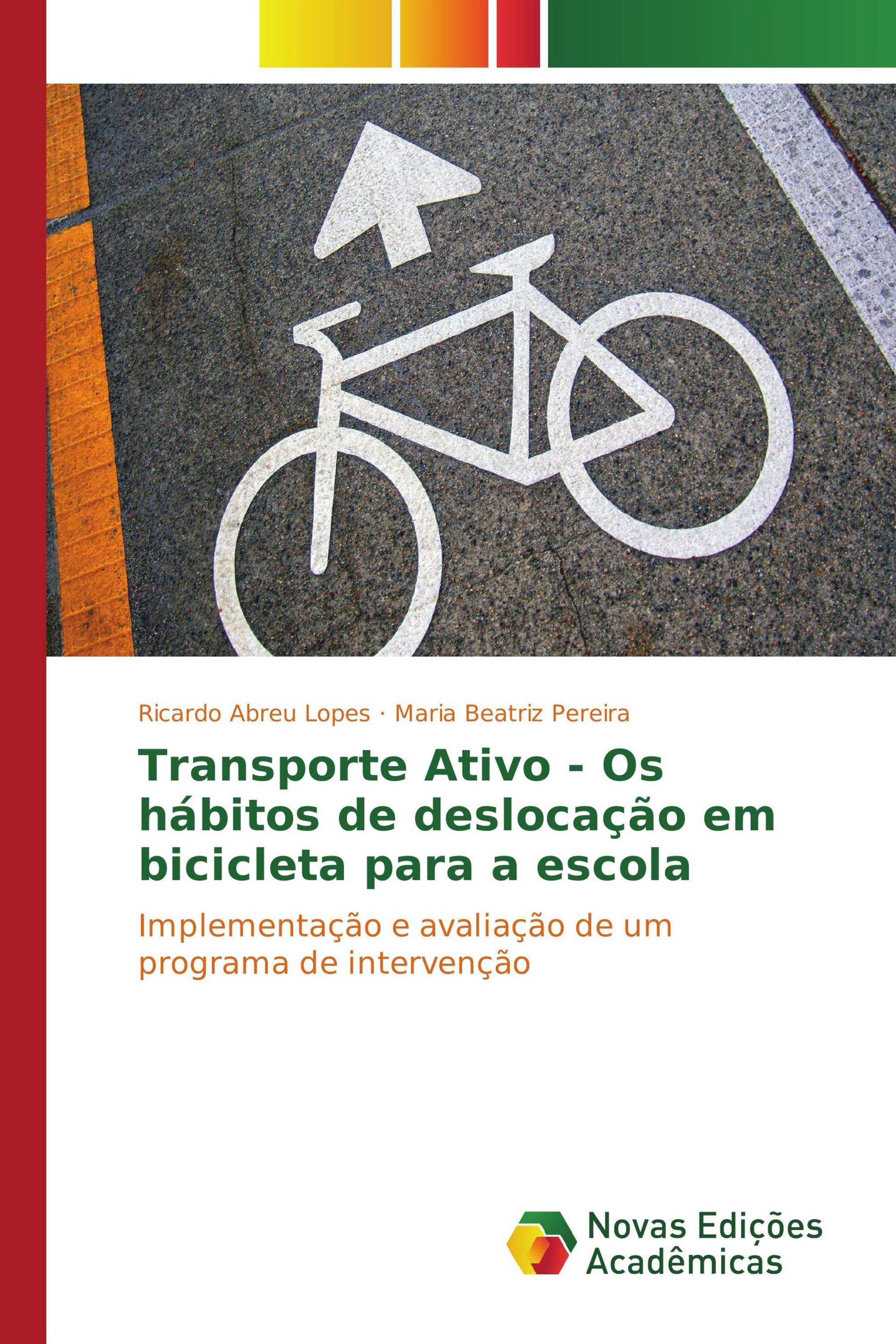 Transporte Ativo - Os hábitos de deslocação em bicicleta para a escola