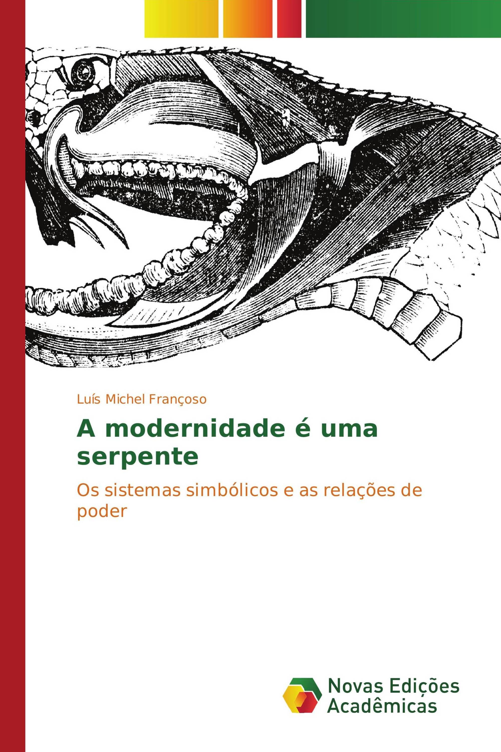 A modernidade é uma serpente