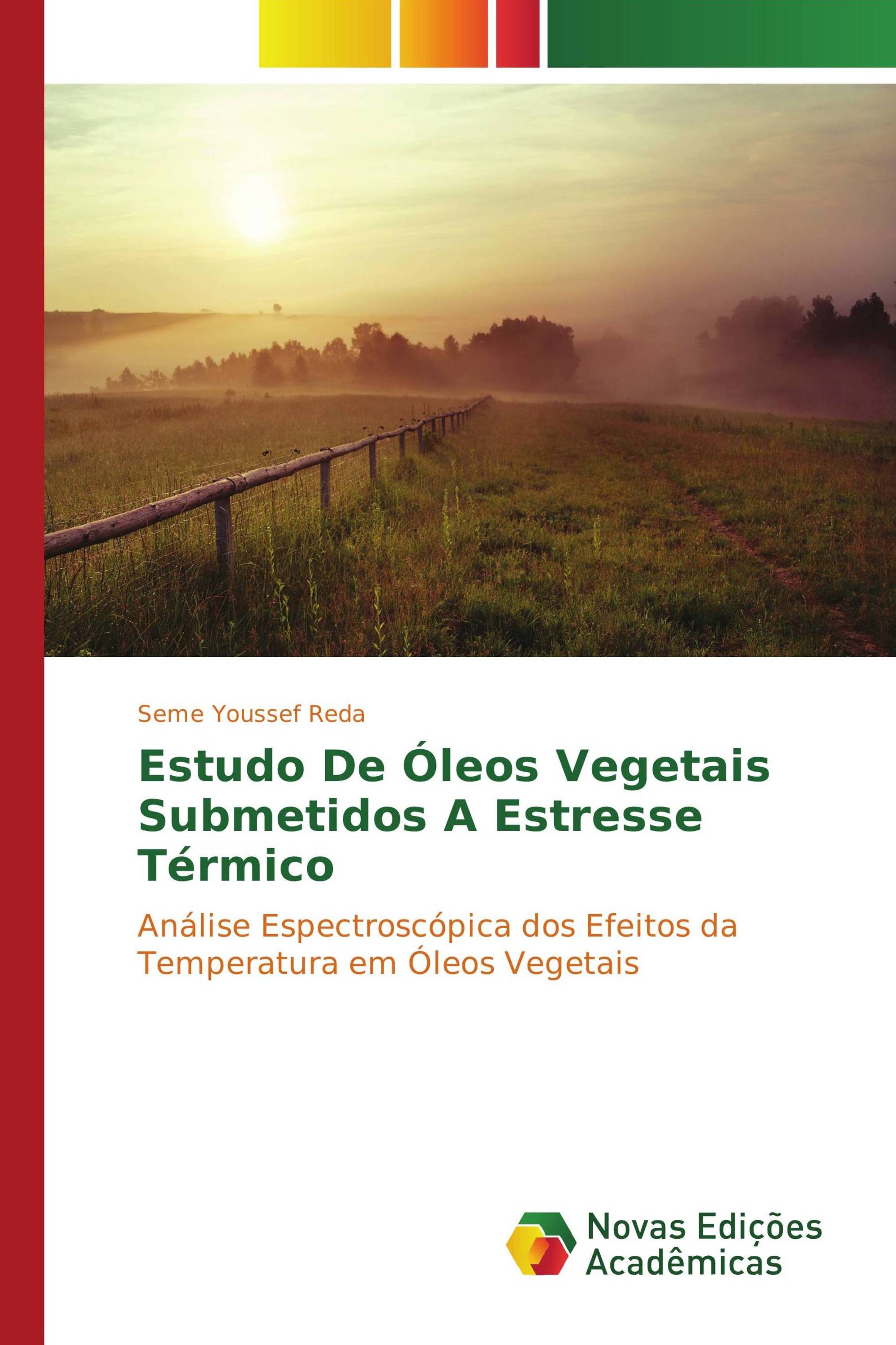 Estudo de óleos vegetais submetidos a estresse térmico