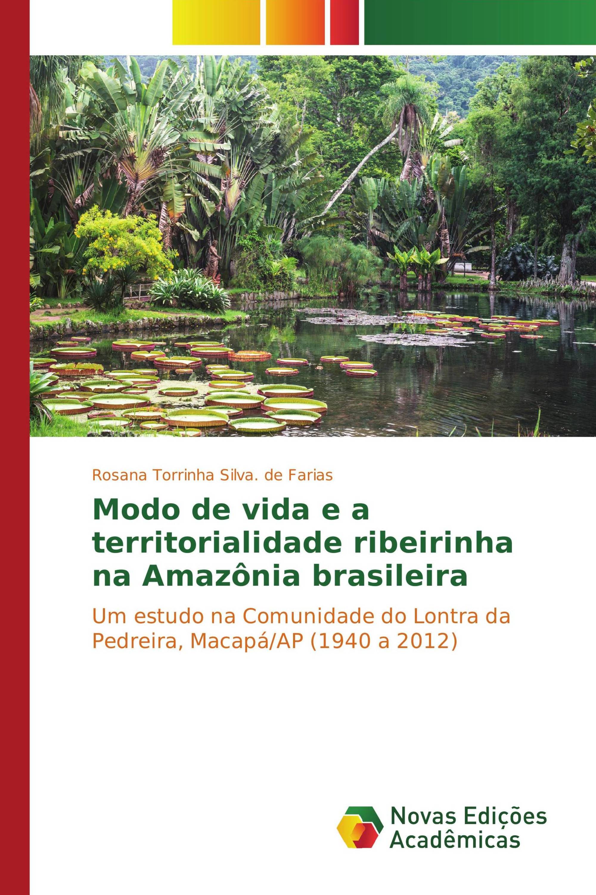 Modo de vida e a territorialidade ribeirinha na Amazônia brasileira