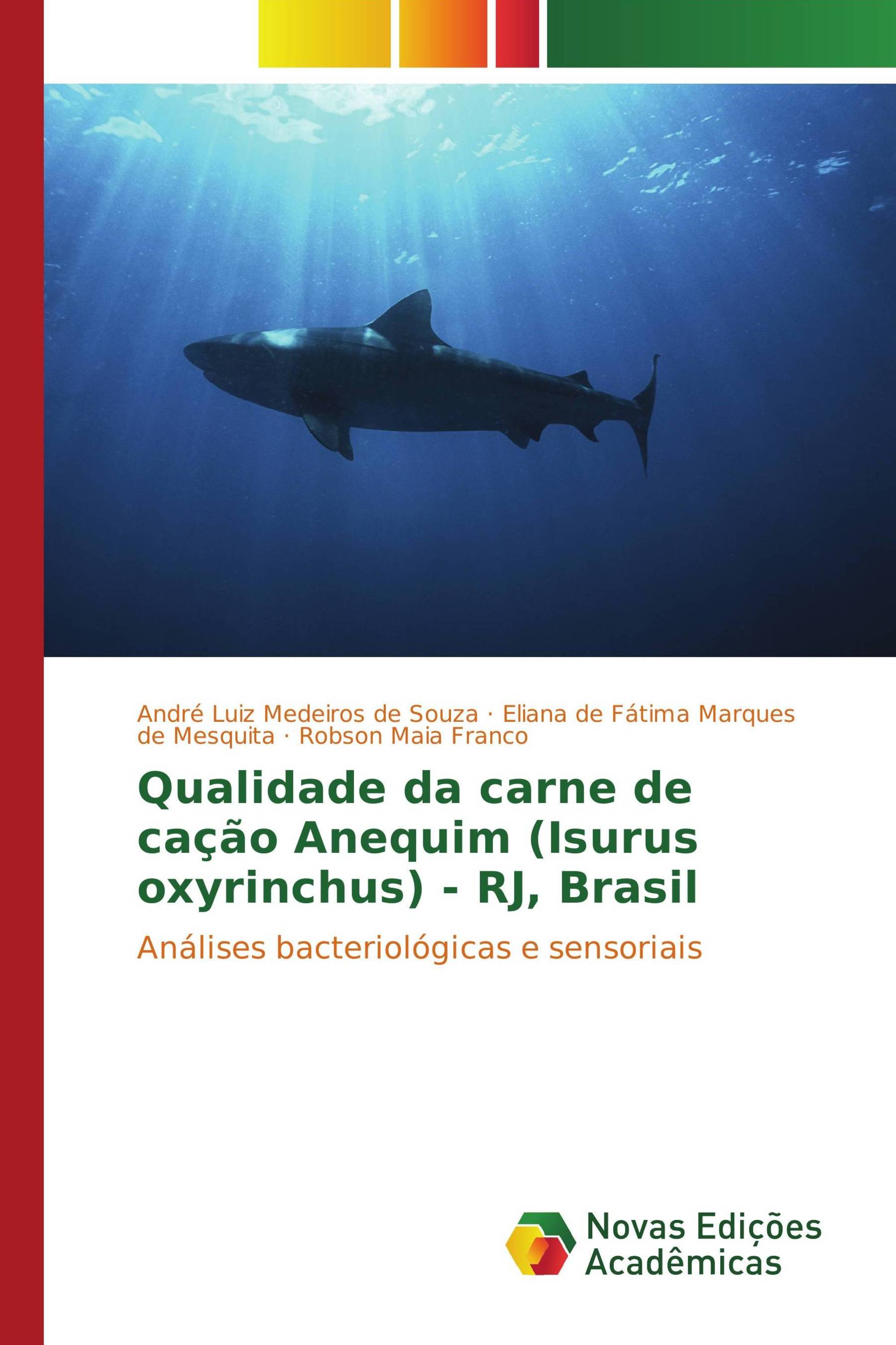 Qualidade da carne de cação Anequim (Isurus oxyrinchus) - RJ, Brasil