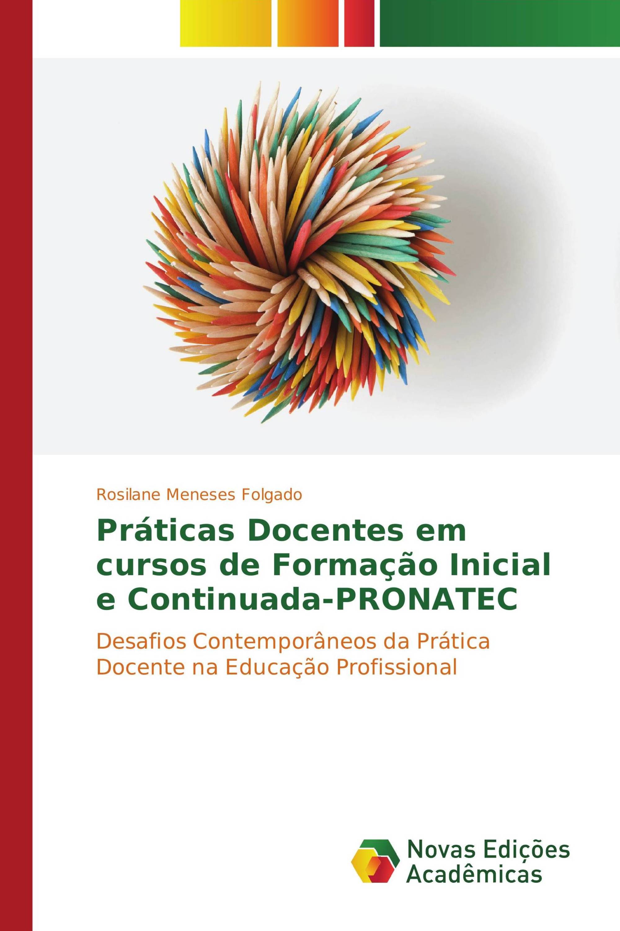 Práticas Docentes em cursos de Formação Inicial e Continuada-PRONATEC