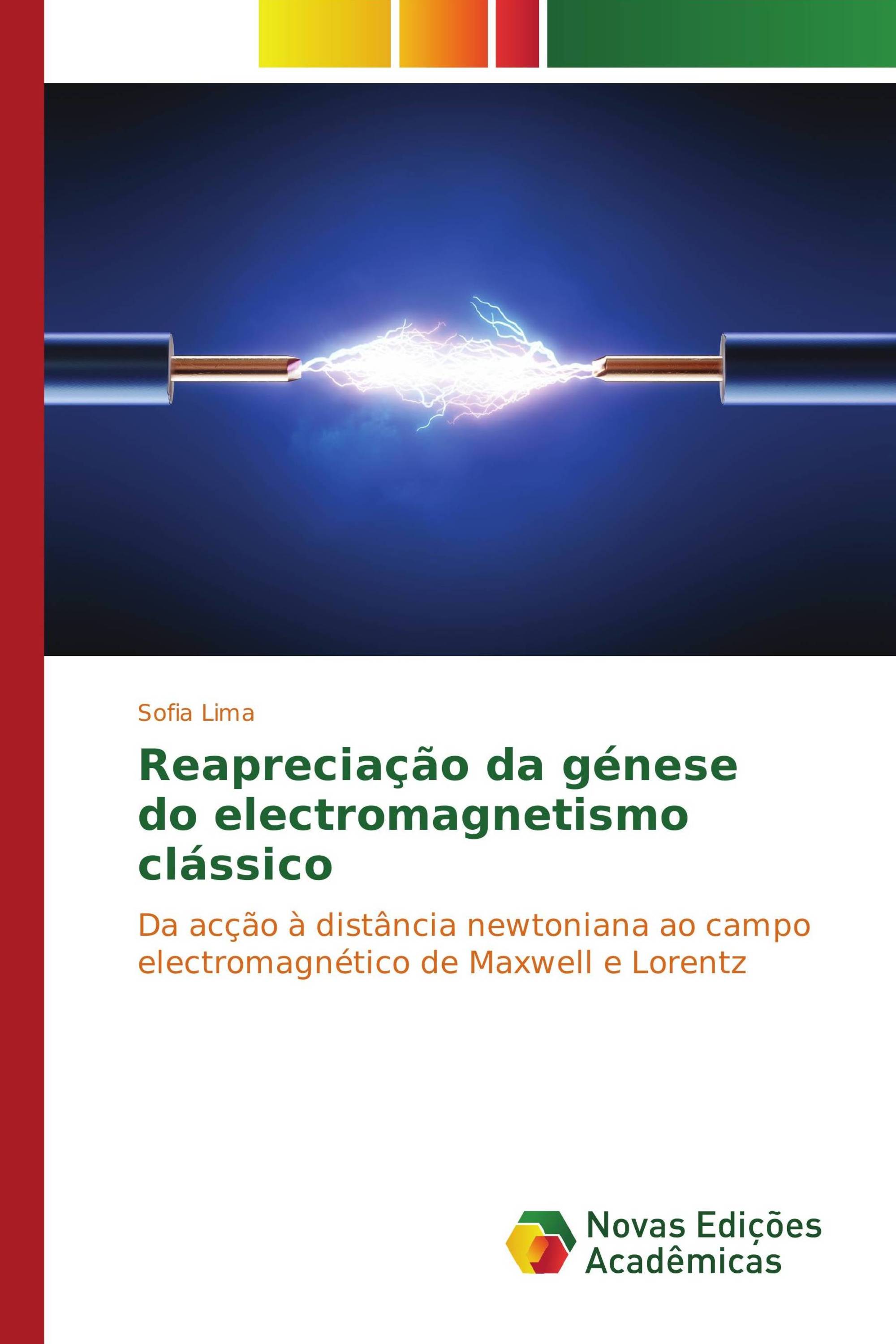 Reapreciação da génese do electromagnetismo clássico