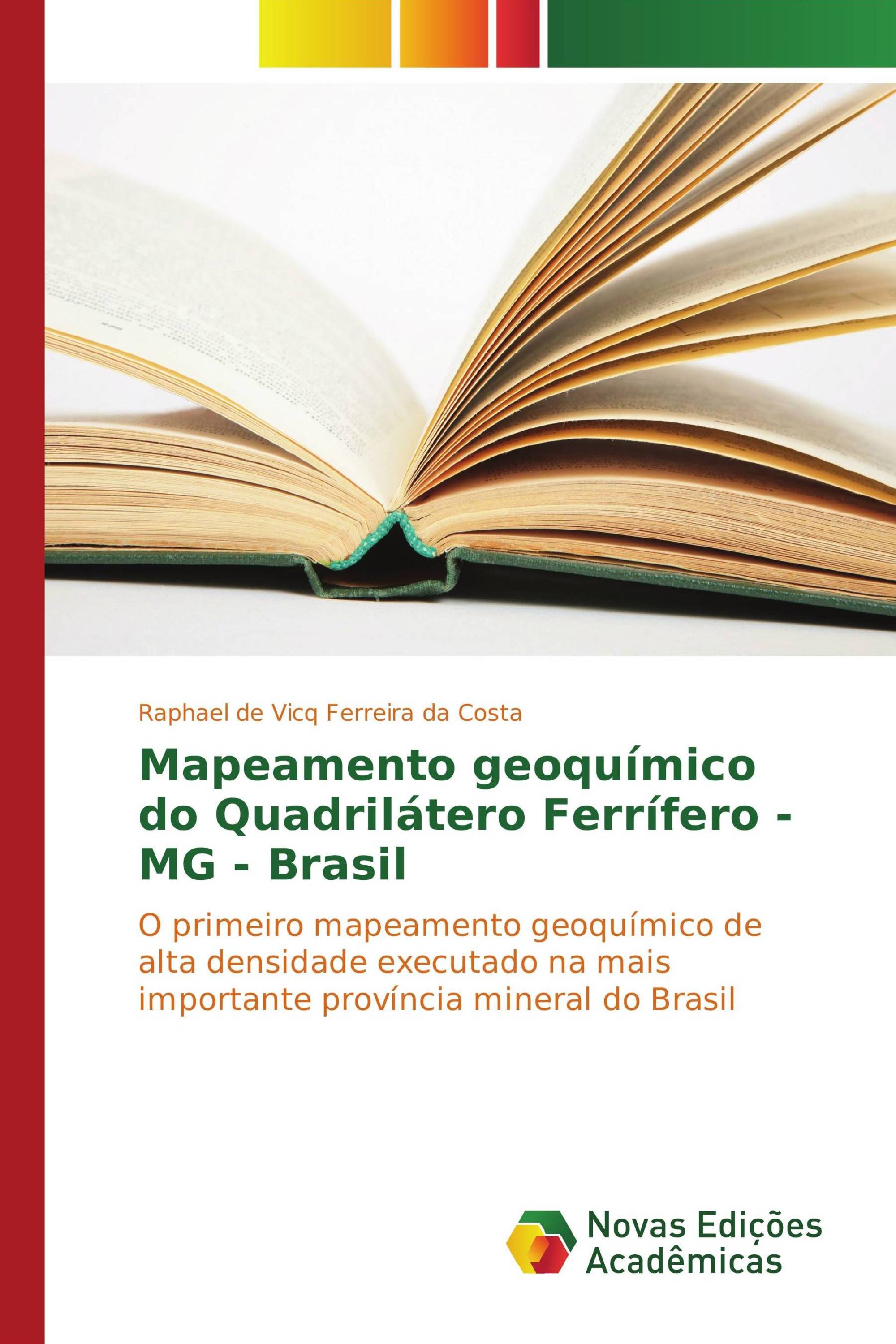 Mapeamento geoquímico do Quadrilátero Ferrífero - MG - Brasil