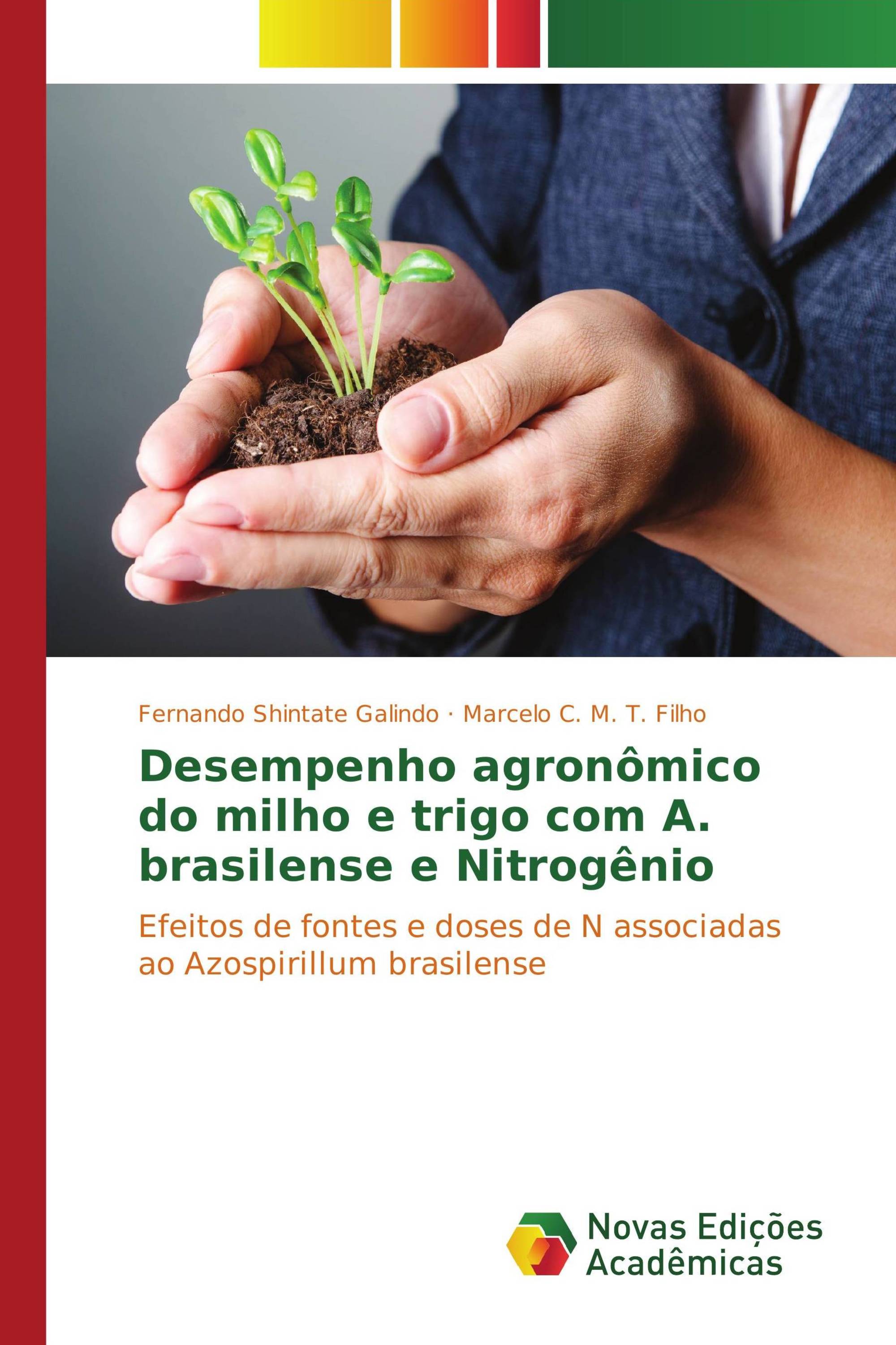 Desempenho agronômico do milho e trigo com A. brasilense e Nitrogênio