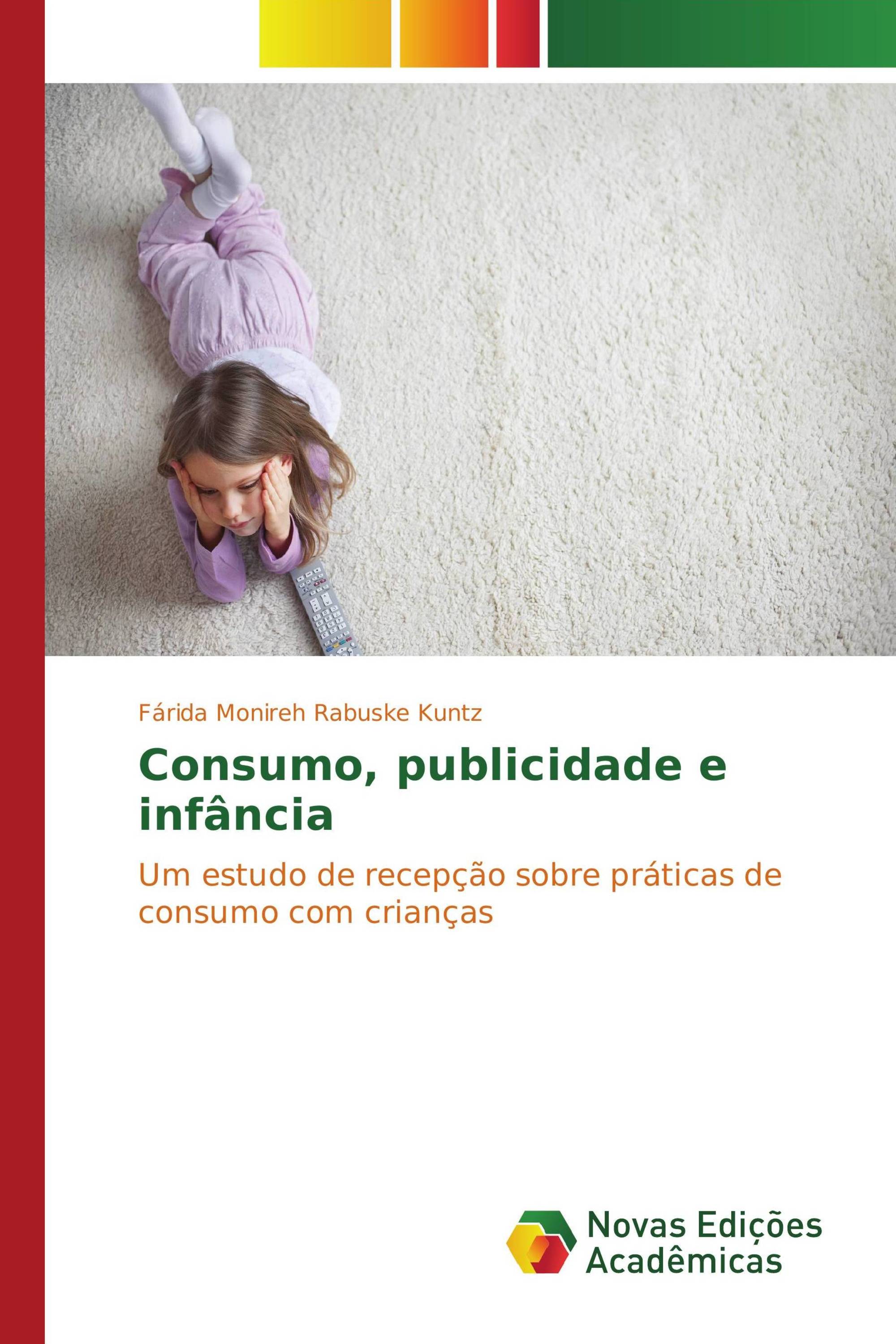 Consumo, publicidade e infância