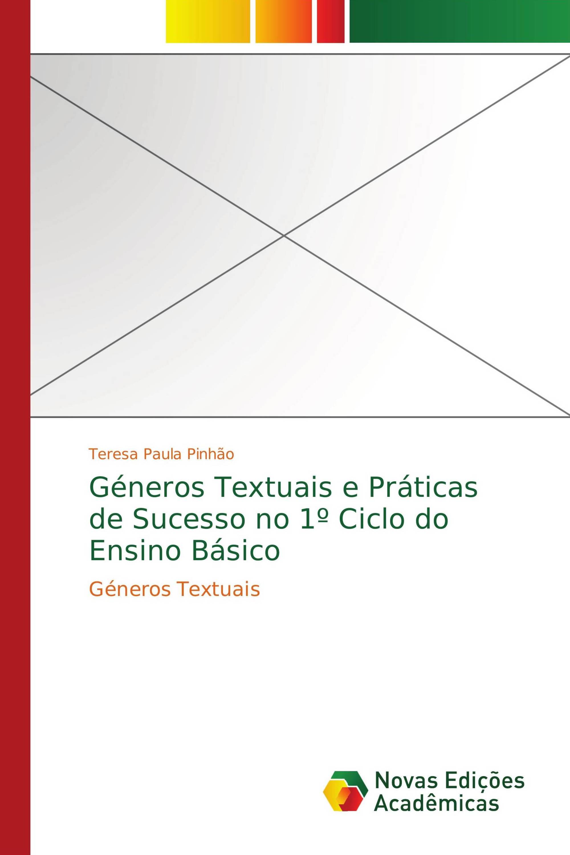 Géneros Textuais e Práticas de Sucesso no 1º Ciclo do Ensino Básico