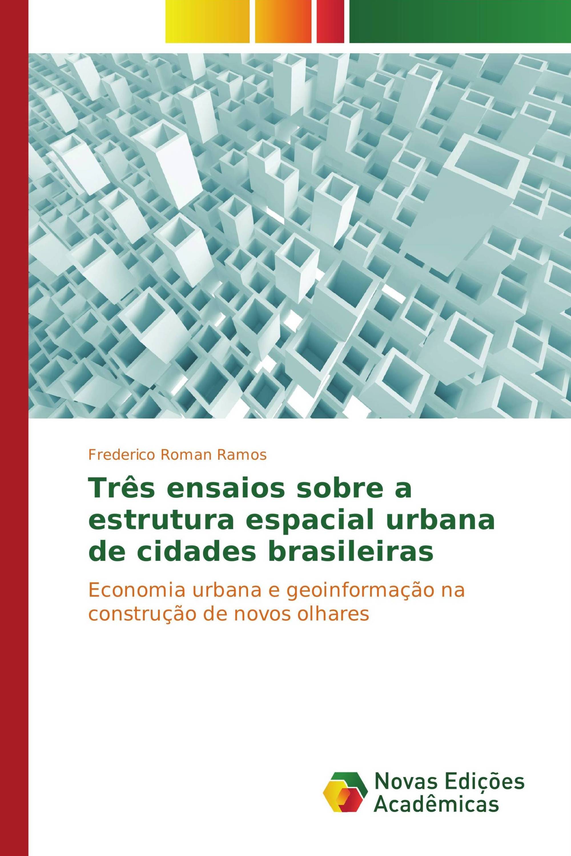 Três ensaios sobre a estrutura espacial urbana de cidades brasileiras