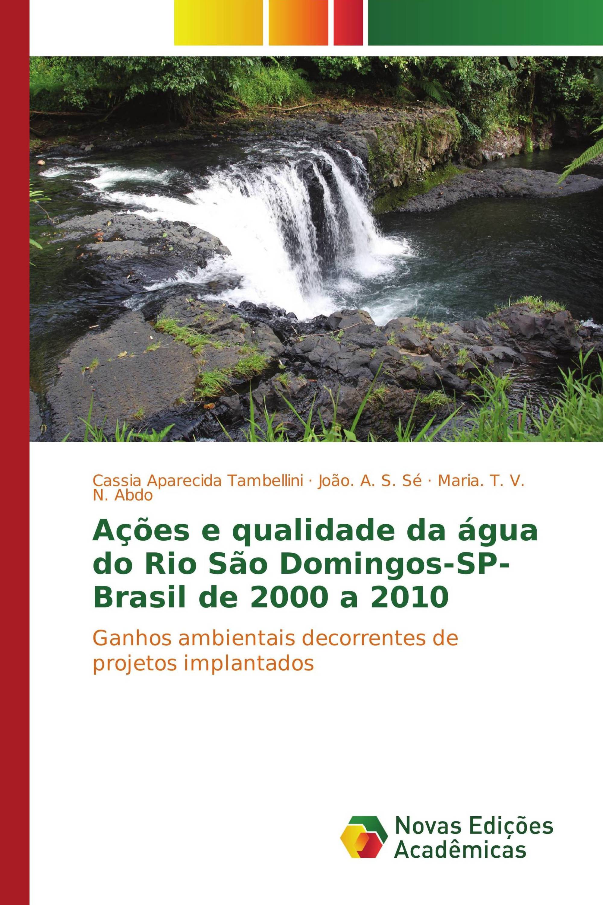 Ações e qualidade da água do Rio São Domingos-SP-Brasil de 2000 a 2010