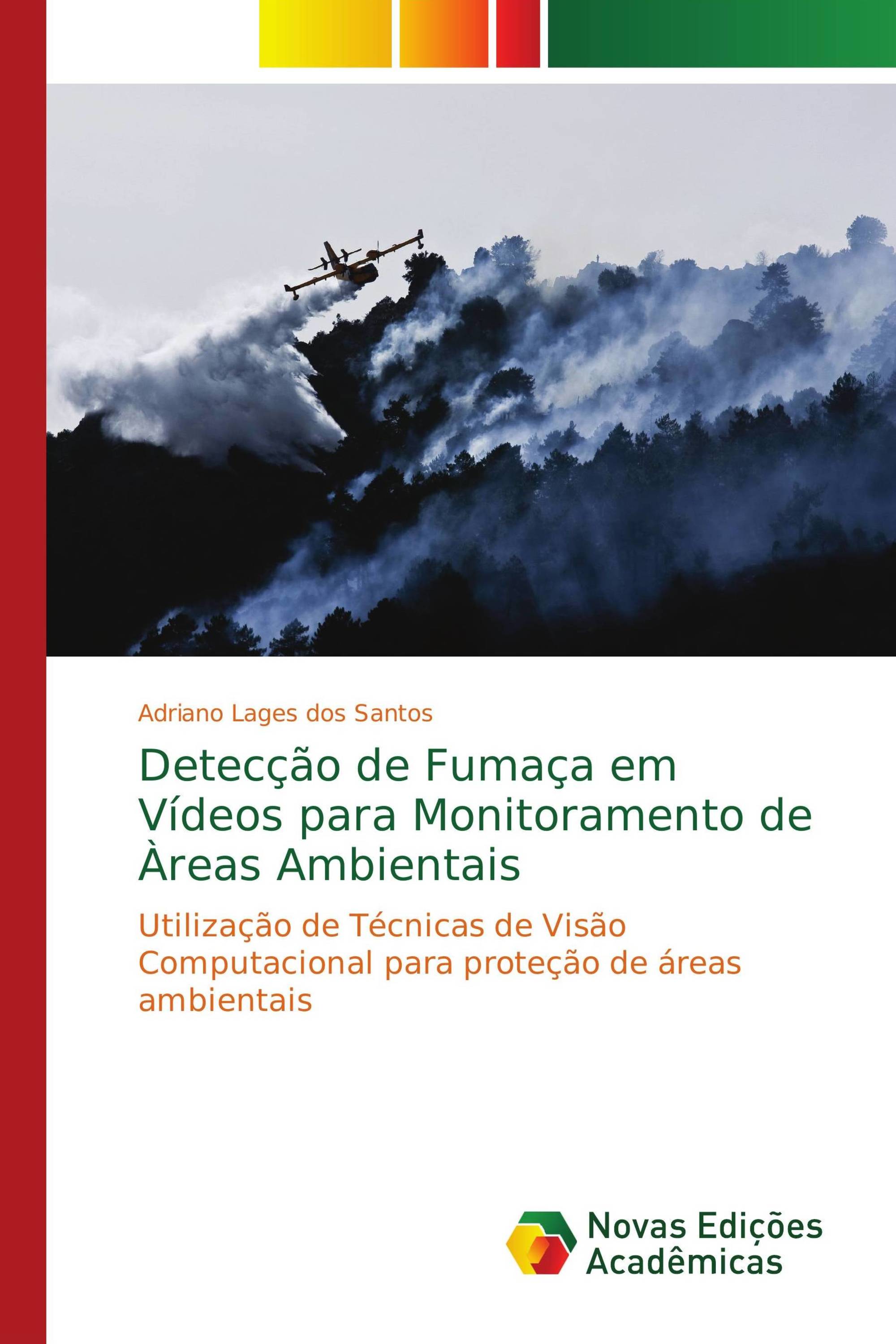 Detecção de Fumaça em Vídeos para Monitoramento de Àreas Ambientais