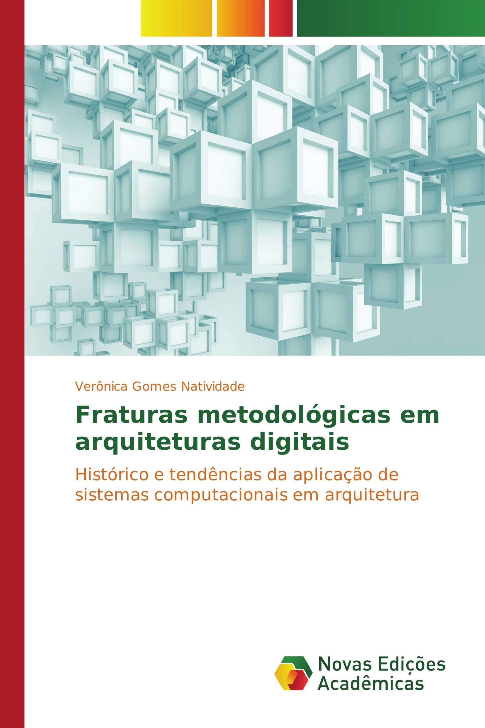 Fraturas metodológicas em arquiteturas digitais