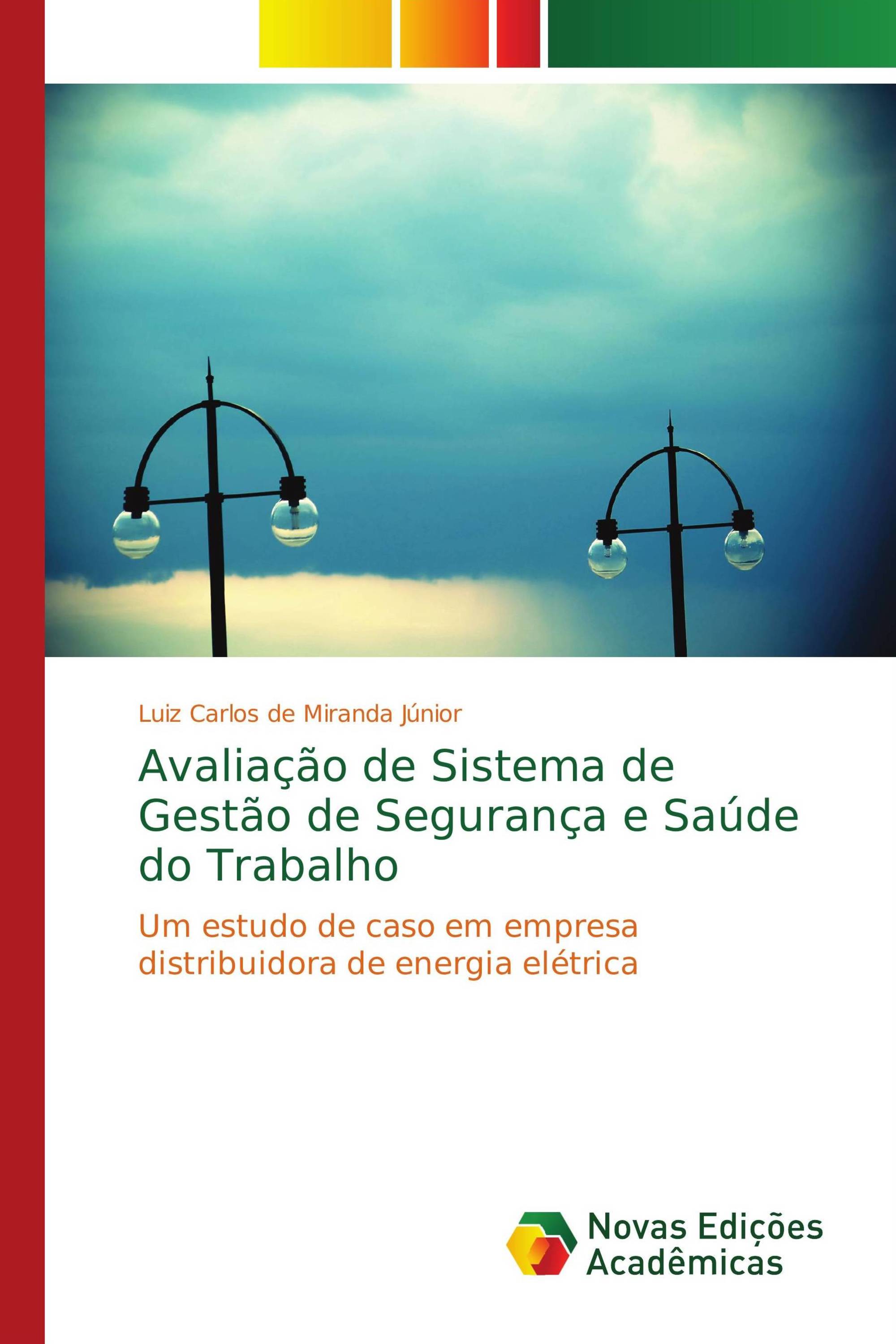 Avaliação de Sistema de Gestão de Segurança e Saúde do Trabalho