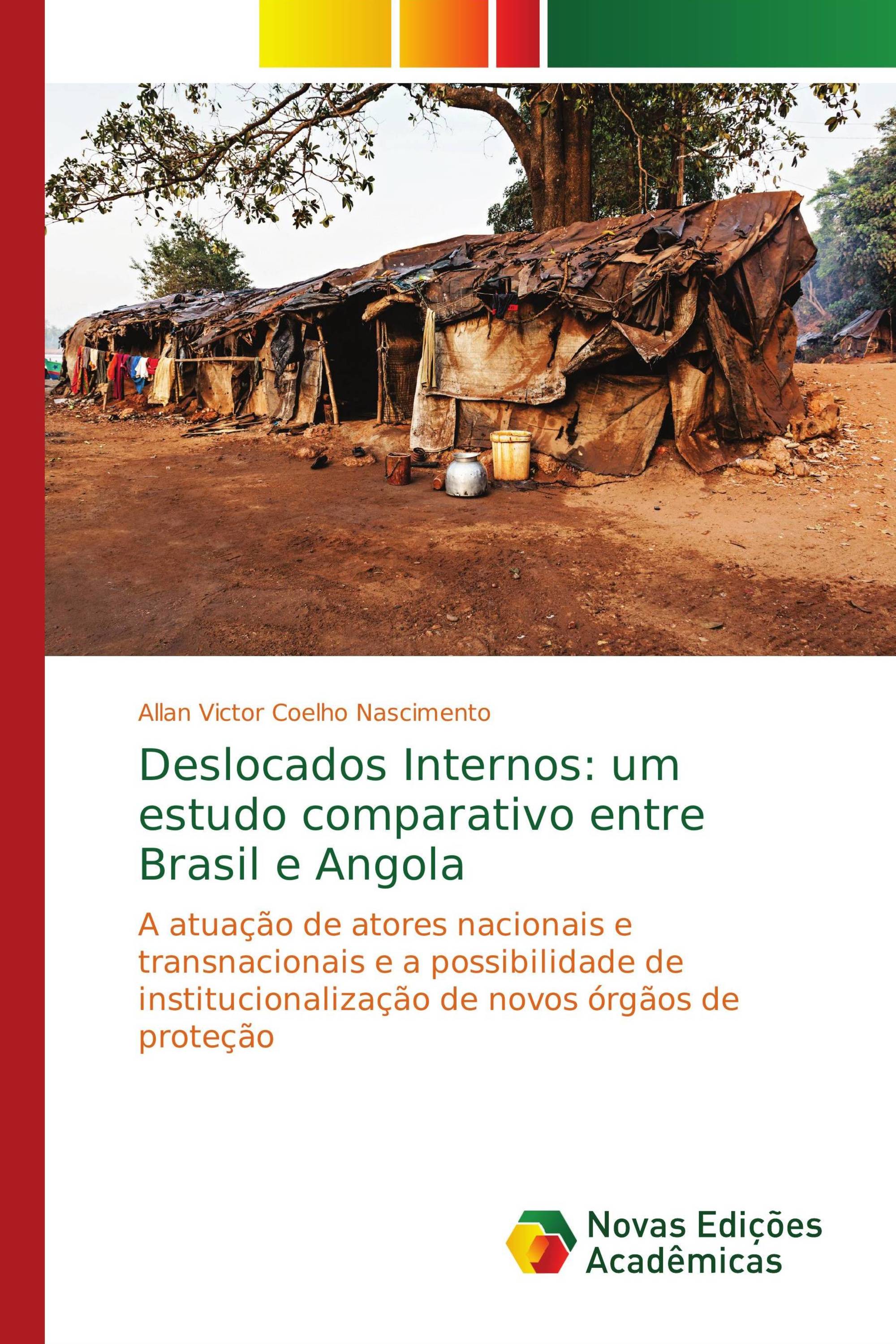 Deslocados Internos: um estudo comparativo entre Brasil e Angola