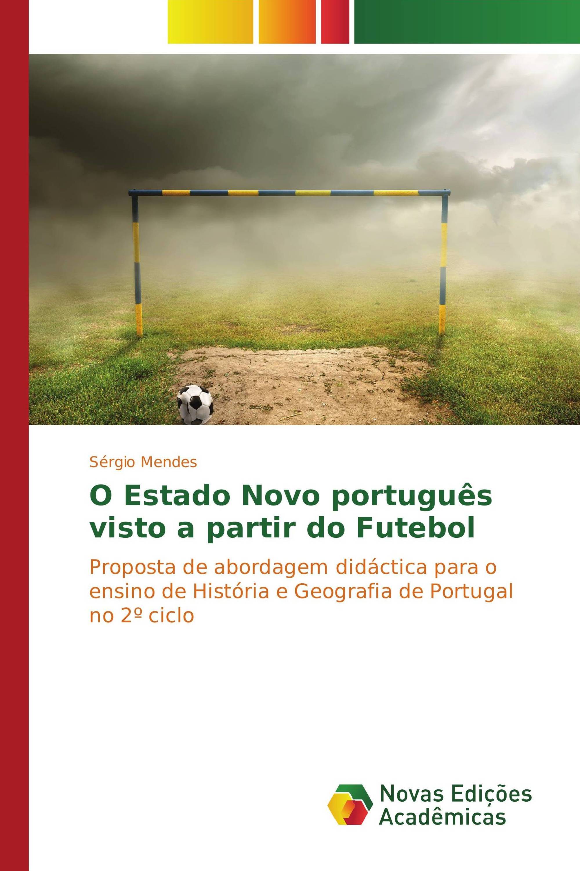 O Estado Novo português visto a partir do Futebol