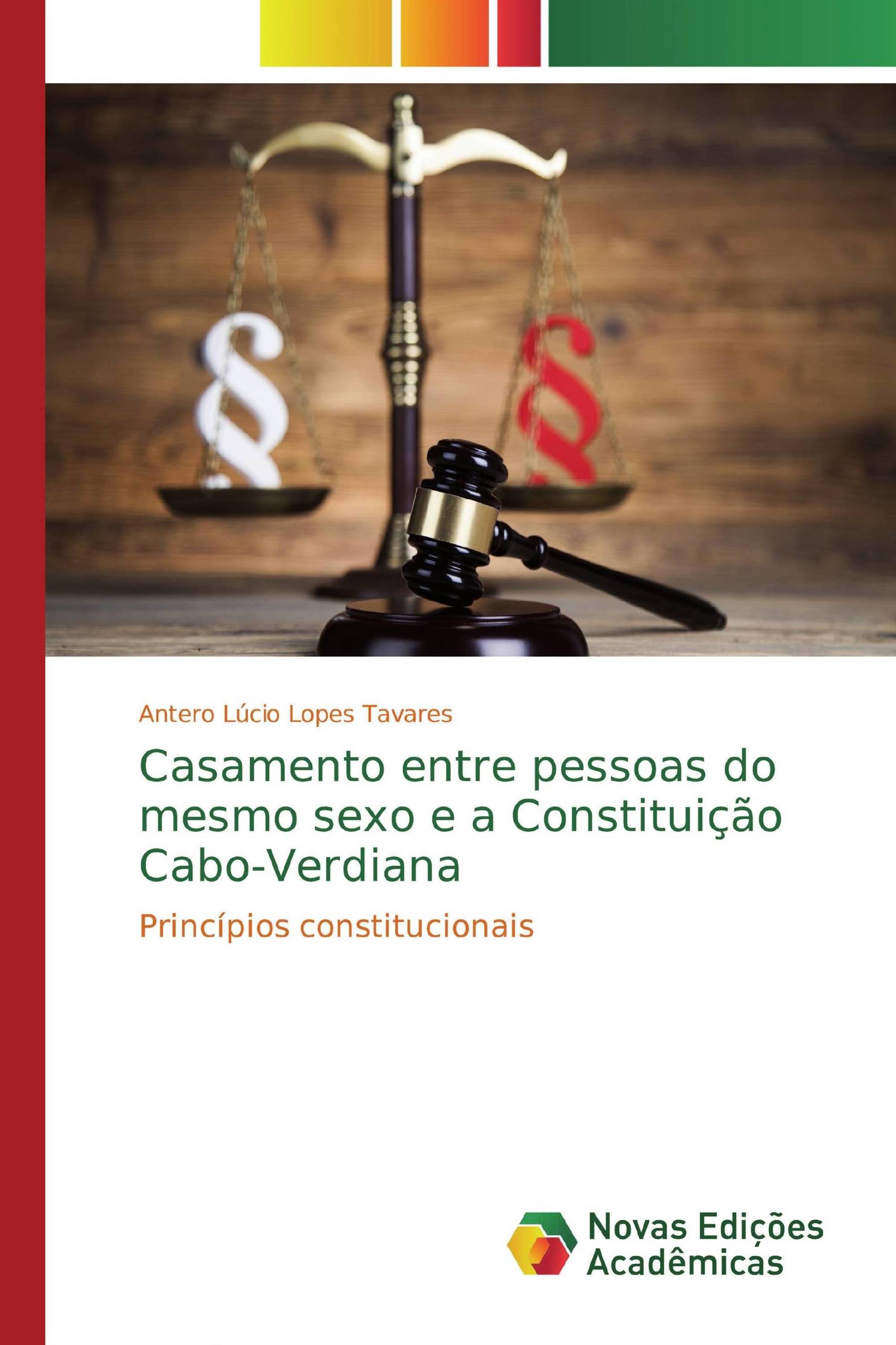 Casamento entre pessoas do mesmo sexo e a Constituição Cabo-Verdiana