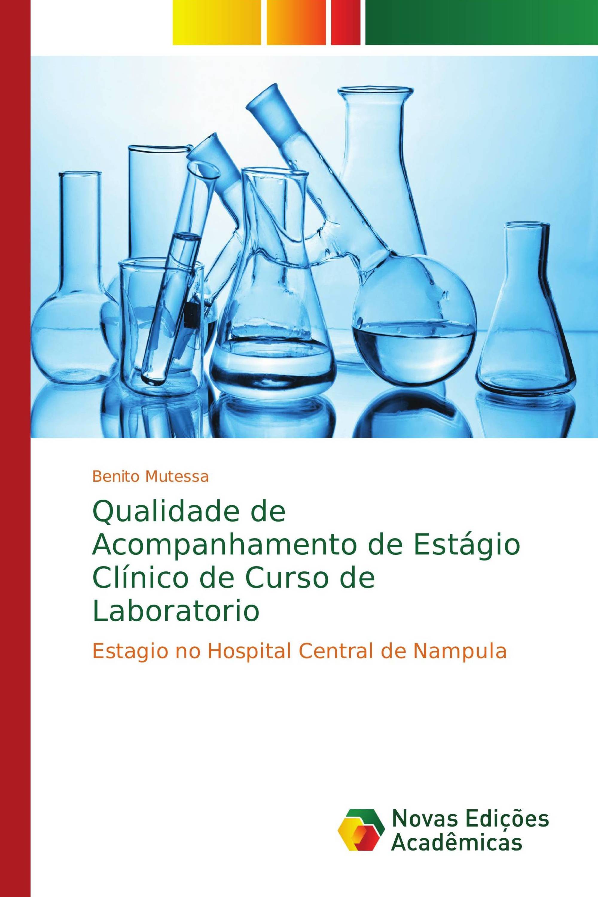 Qualidade de Acompanhamento de Estágio Clínico de Curso de Laboratorio