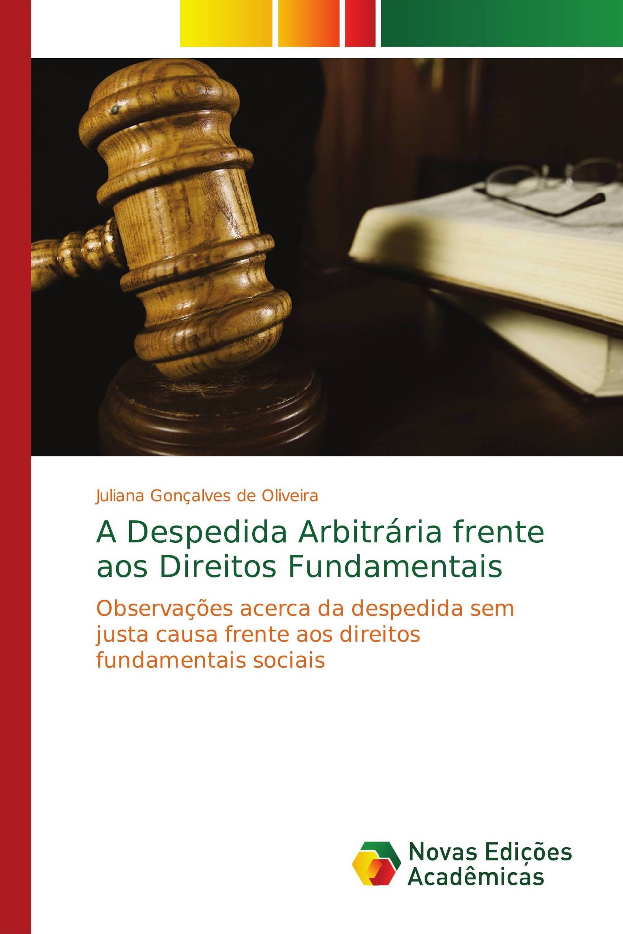 A Despedida Arbitrária frente aos Direitos Fundamentais