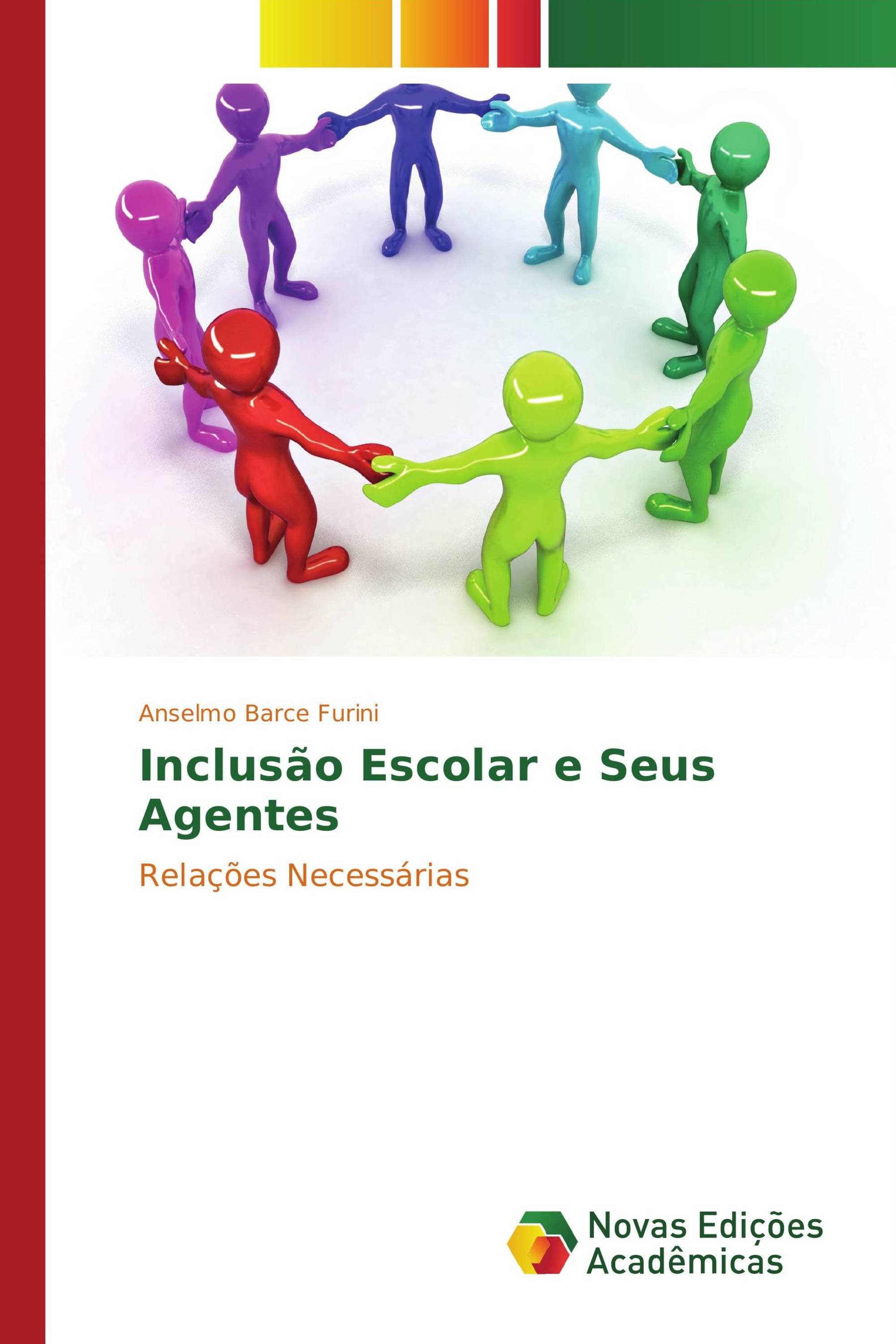 Inclusão Escolar e Seus Agentes