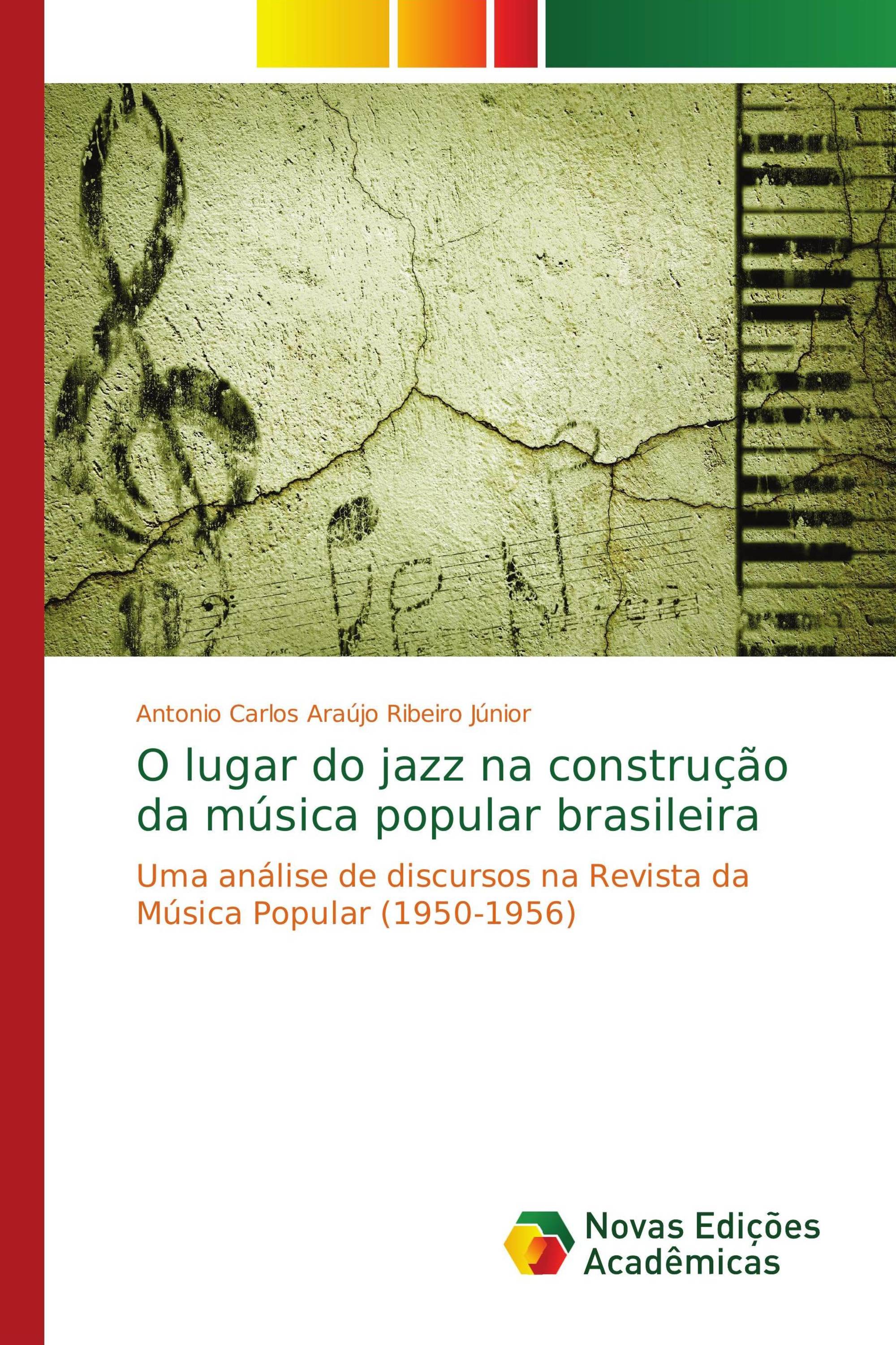 O lugar do jazz na construção da música popular brasileira