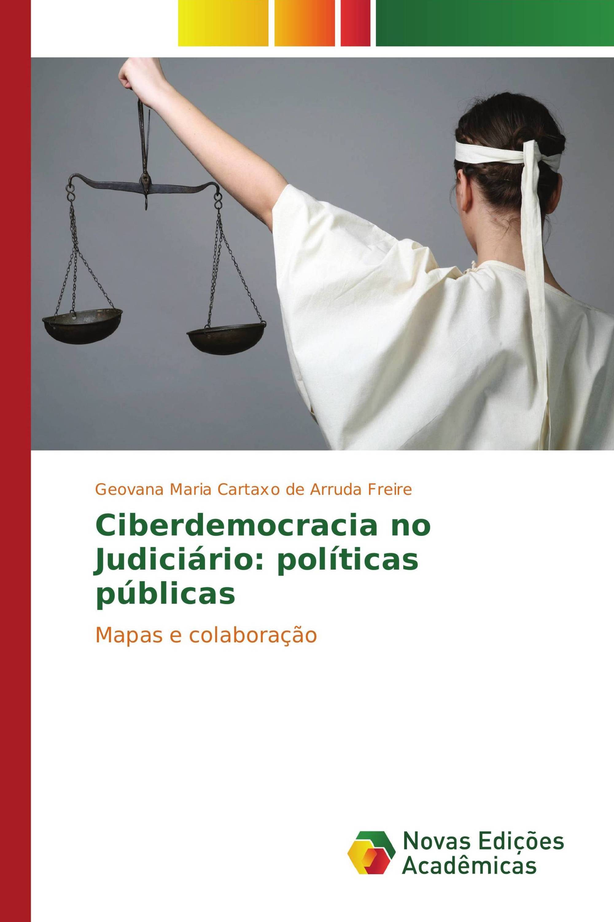 Ciberdemocracia no Judiciário: políticas públicas