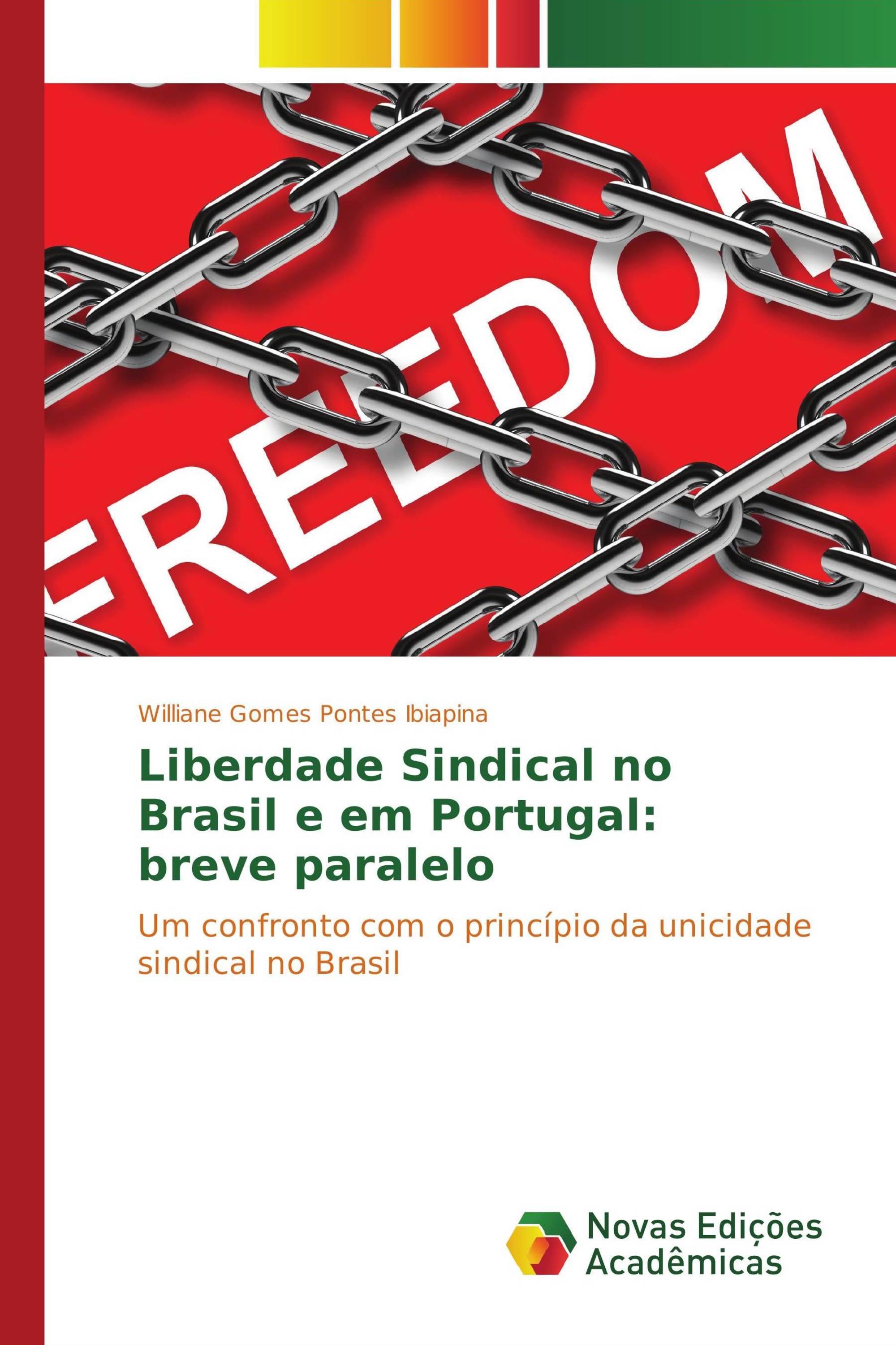 Liberdade Sindical no Brasil e em Portugal: breve paralelo