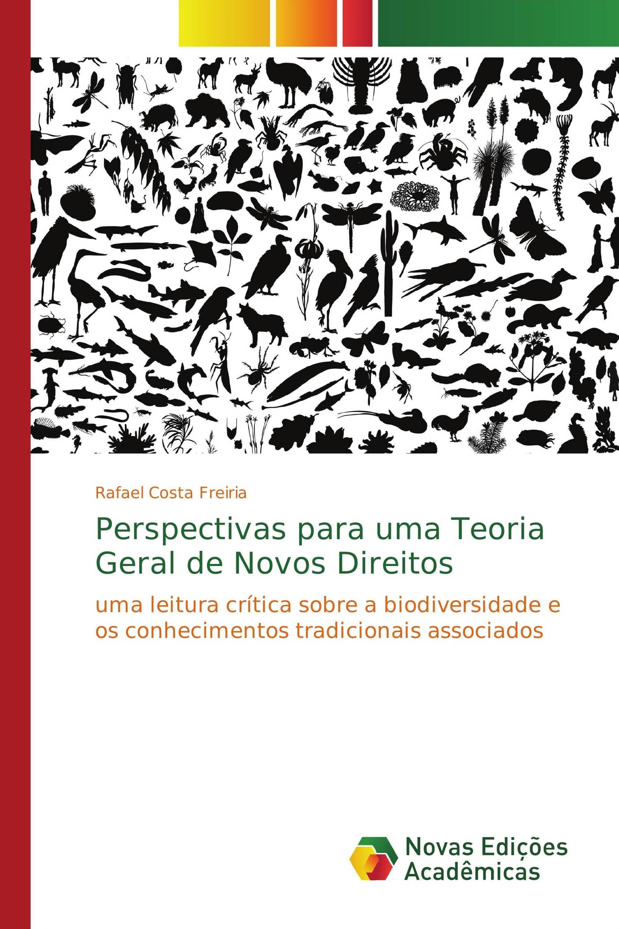 Perspectivas para uma Teoria Geral de Novos Direitos