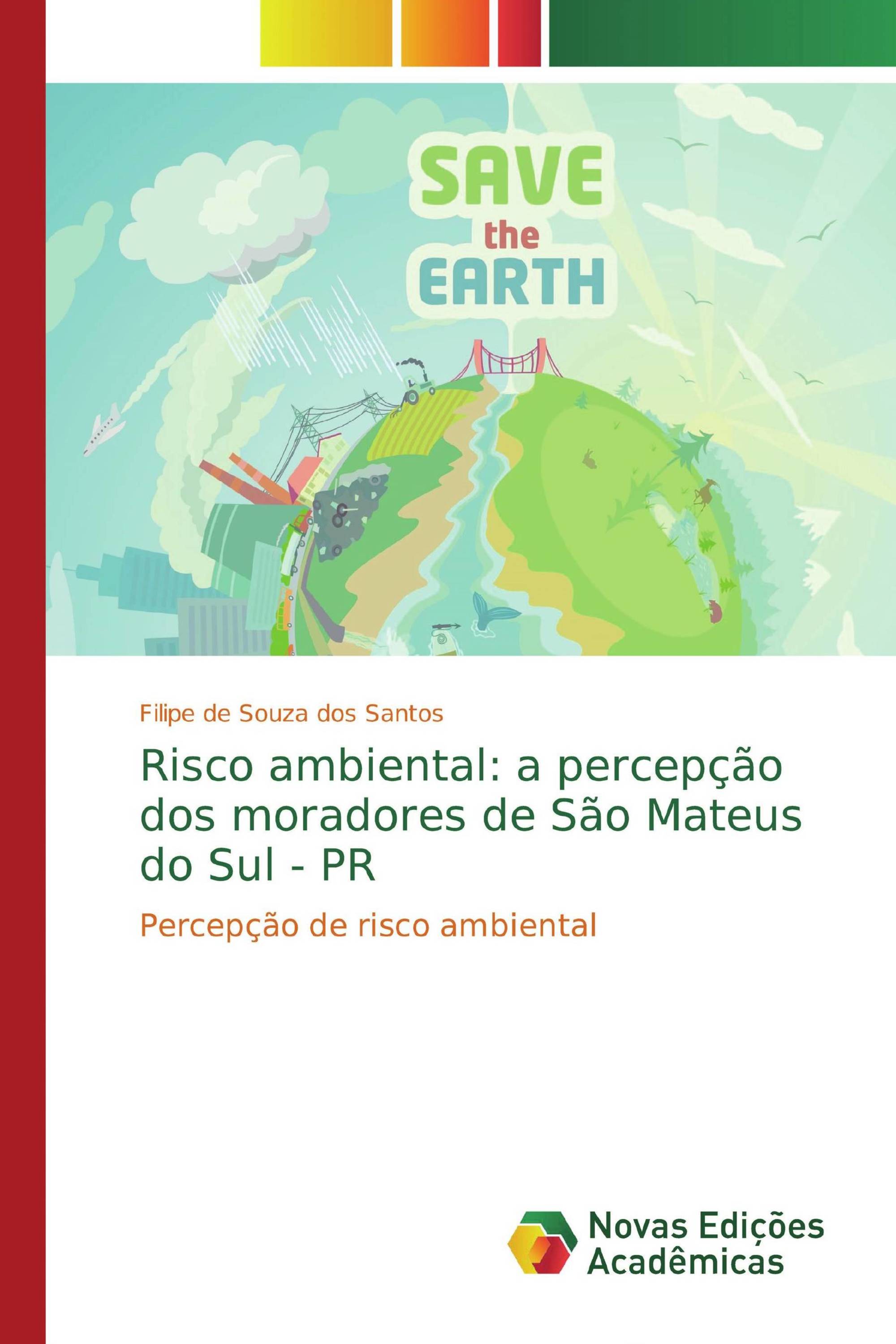 Risco ambiental: a percepção dos moradores de São Mateus do Sul - PR