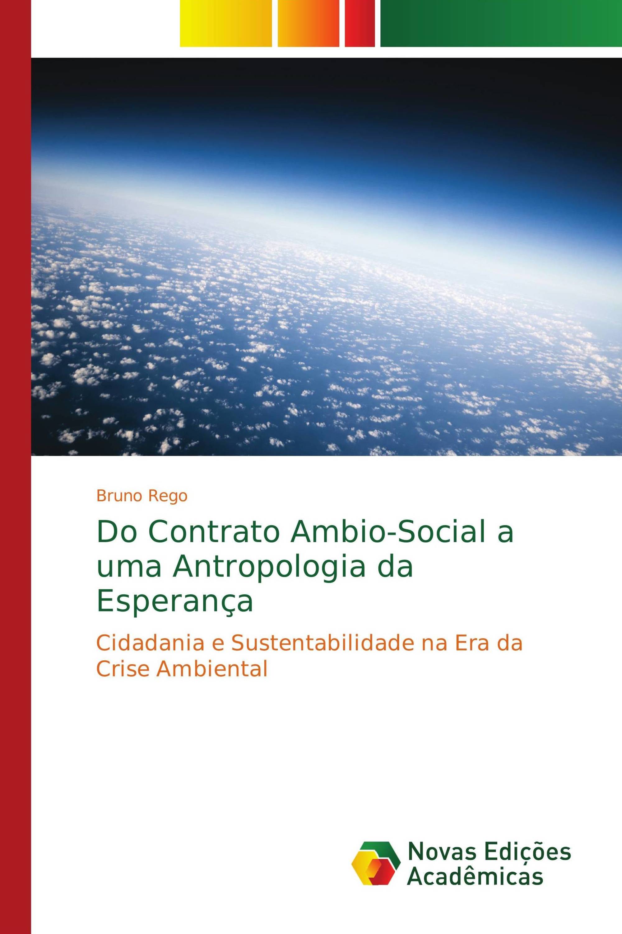 Do Contrato Ambio-Social a uma Antropologia da Esperança