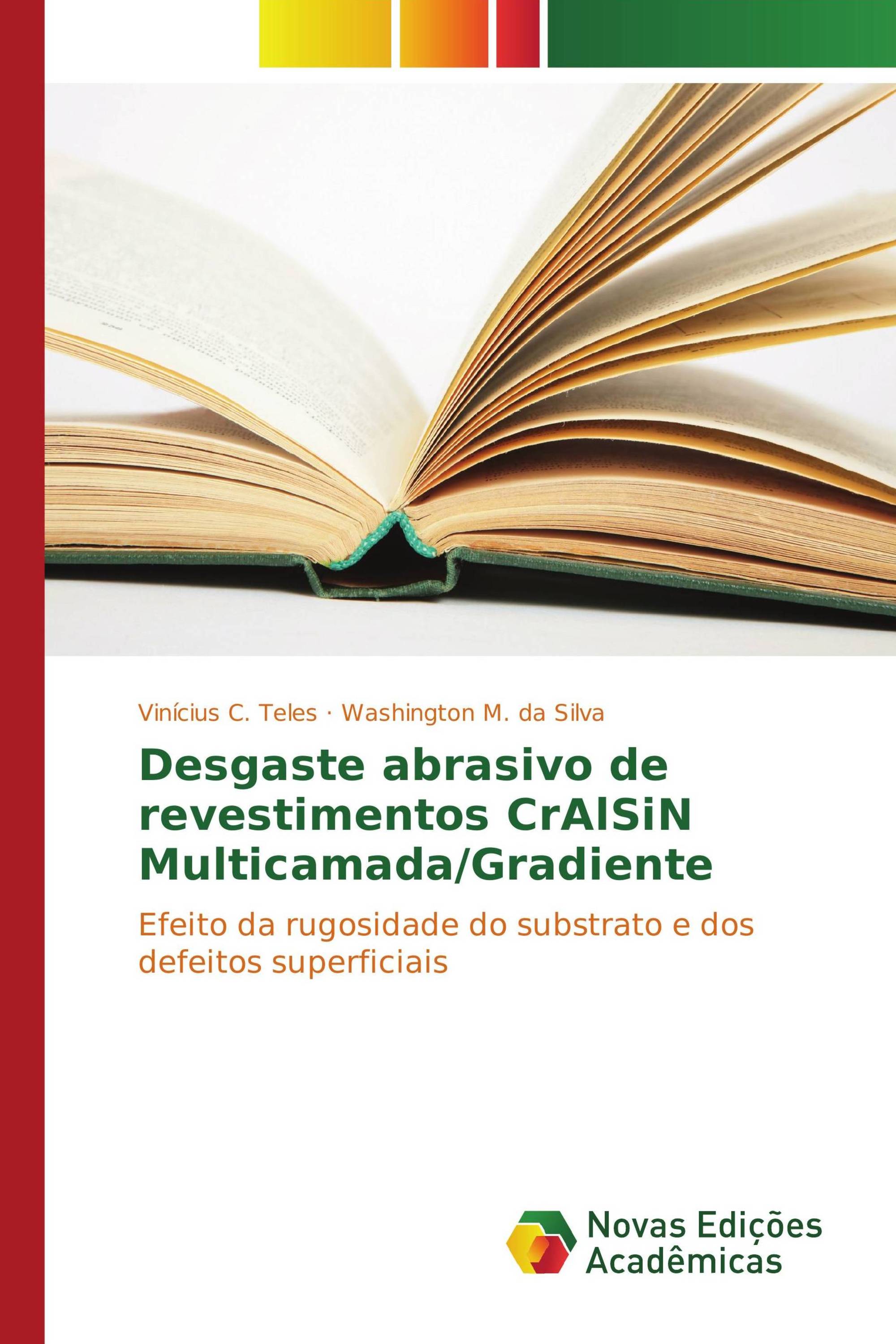 Desgaste abrasivo de revestimentos CrAlSiN Multicamada/Gradiente