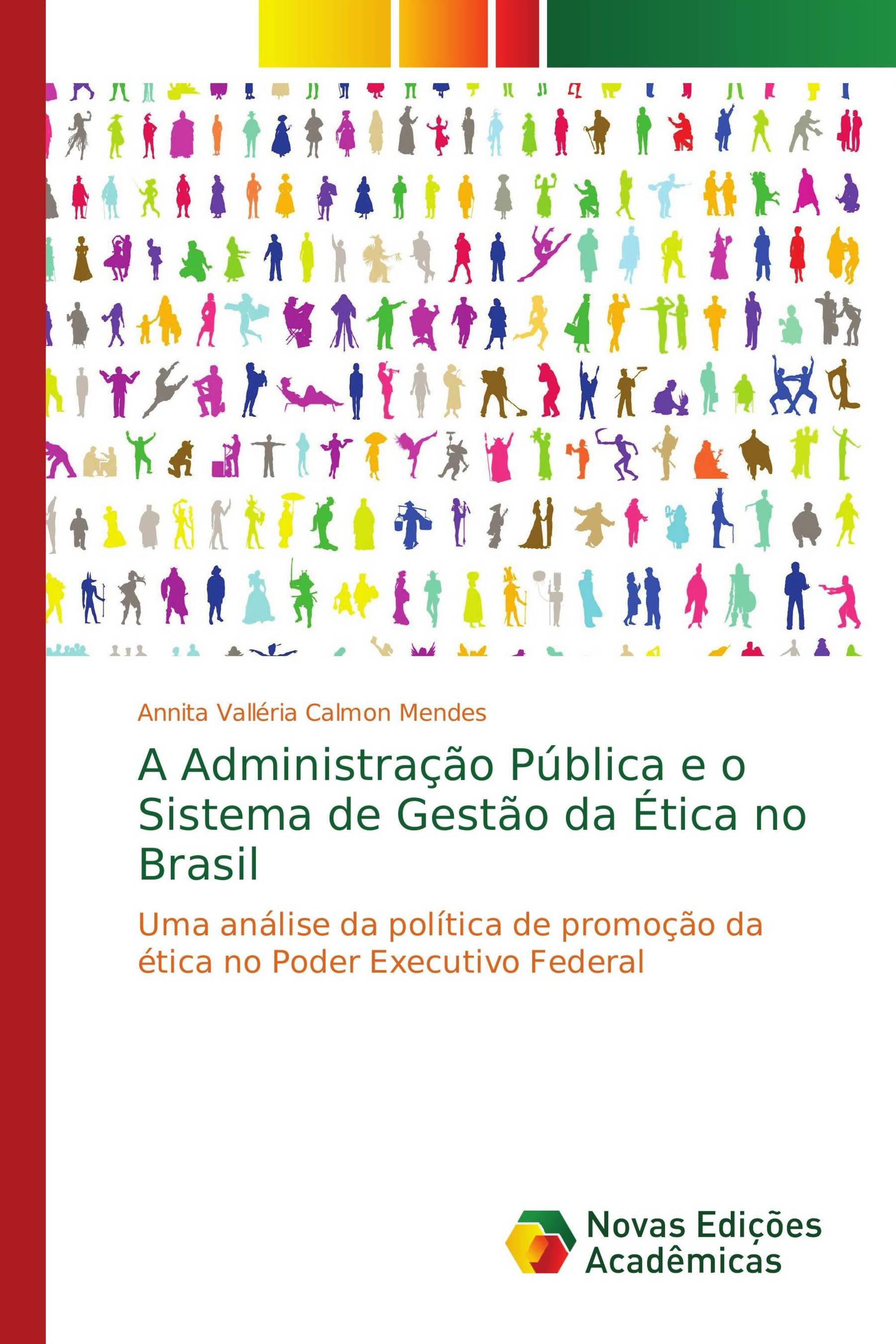 A Administração Pública e o Sistema de Gestão da Ética no Brasil