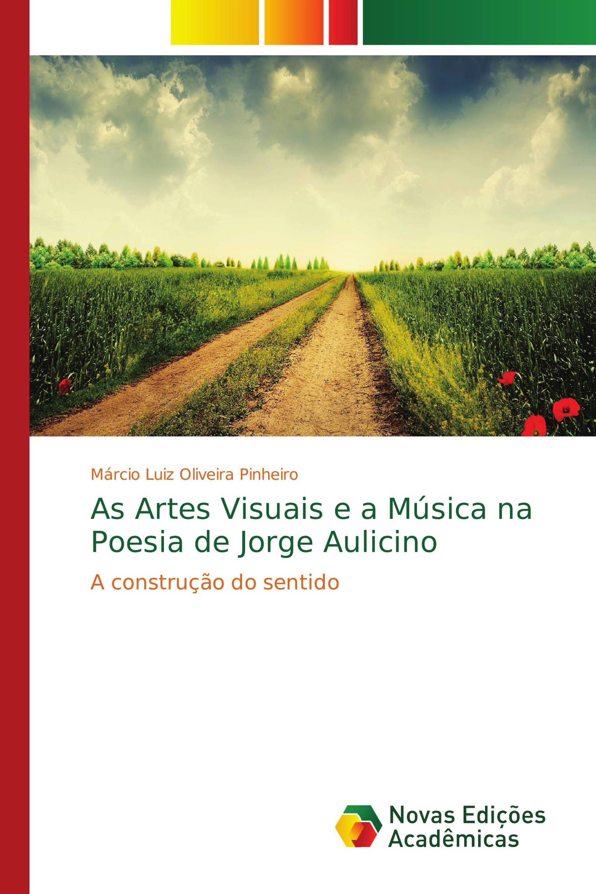 As Artes Visuais e a Música na Poesia de Jorge Aulicino