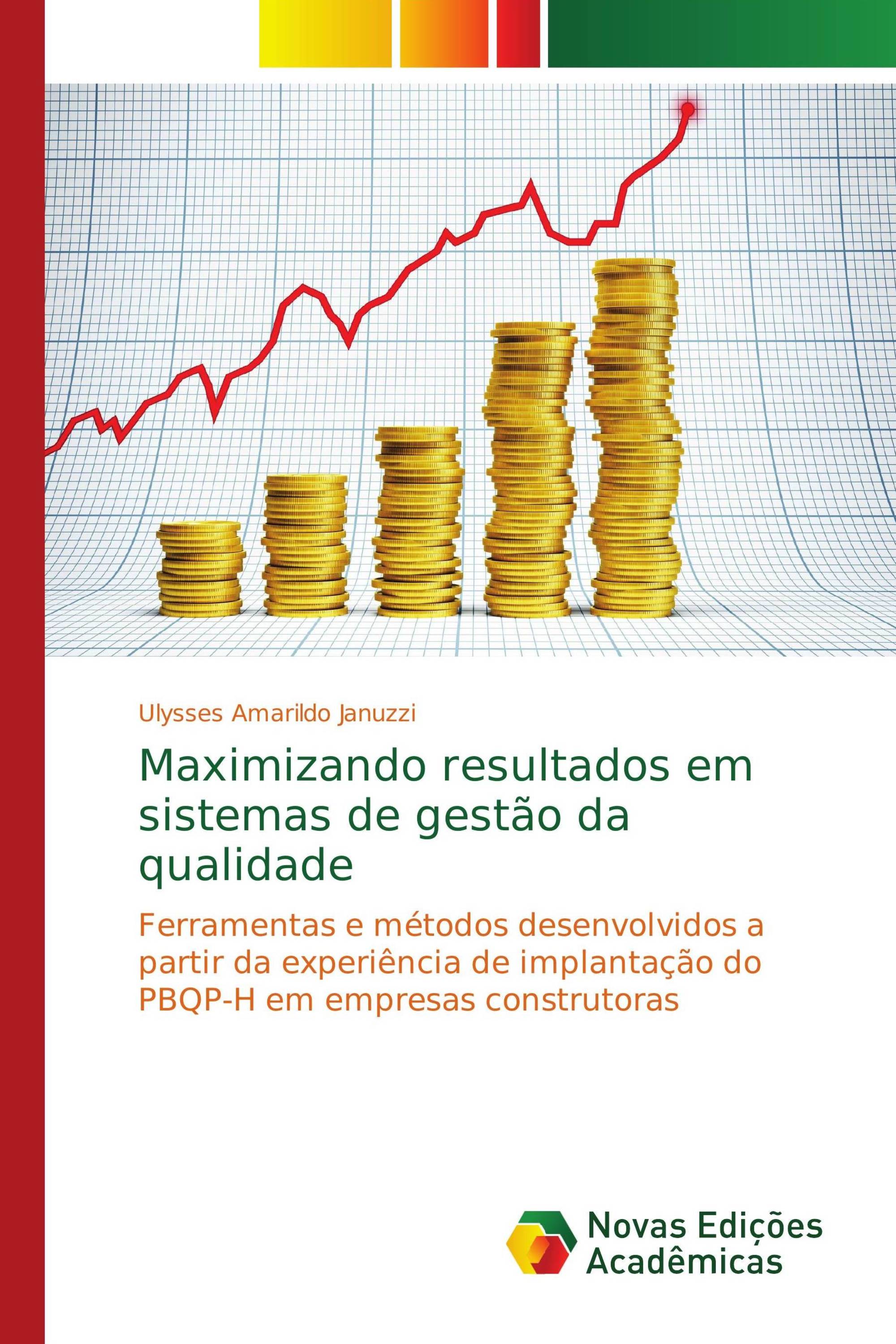 Maximizando resultados em sistemas de gestão da qualidade