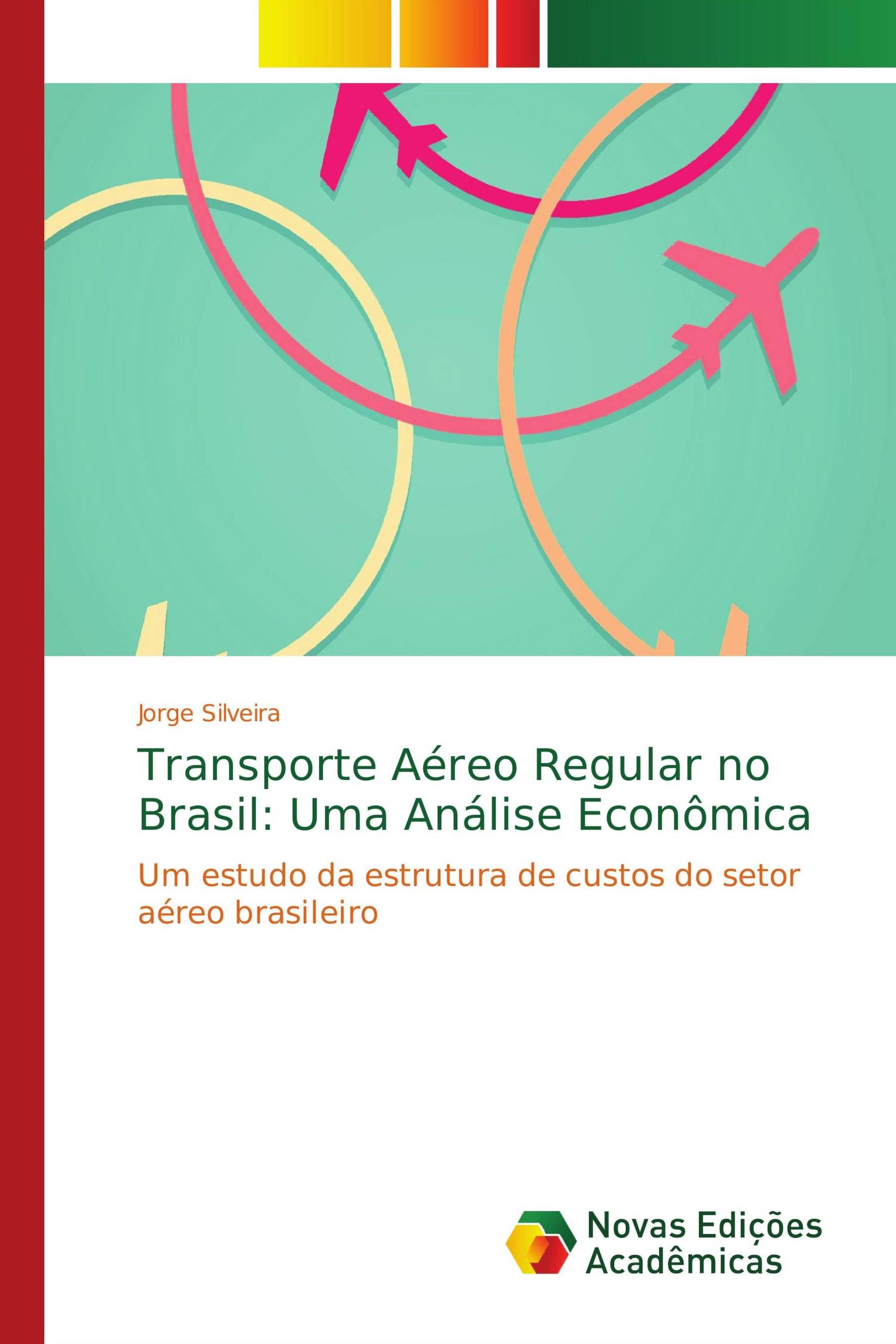 Transporte Aéreo Regular no Brasil: Uma Análise Econômica