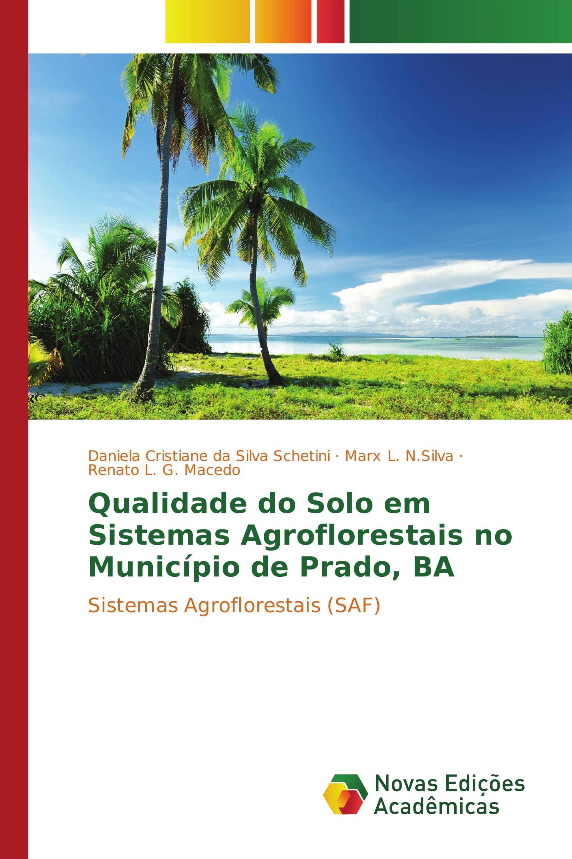 Qualidade do Solo em Sistemas Agroflorestais no Município de Prado, BA