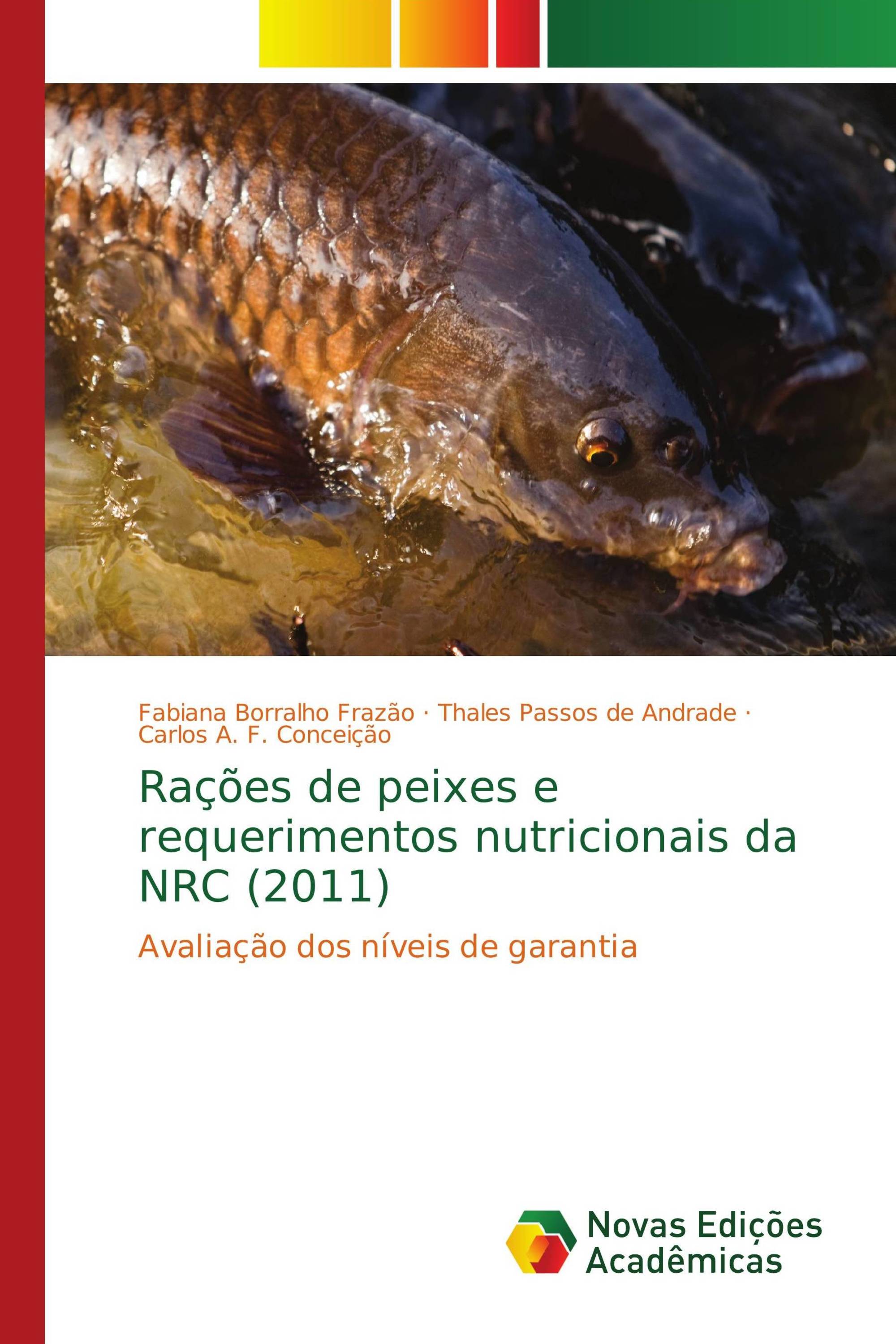 Rações de peixes e requerimentos nutricionais da NRC (2011)