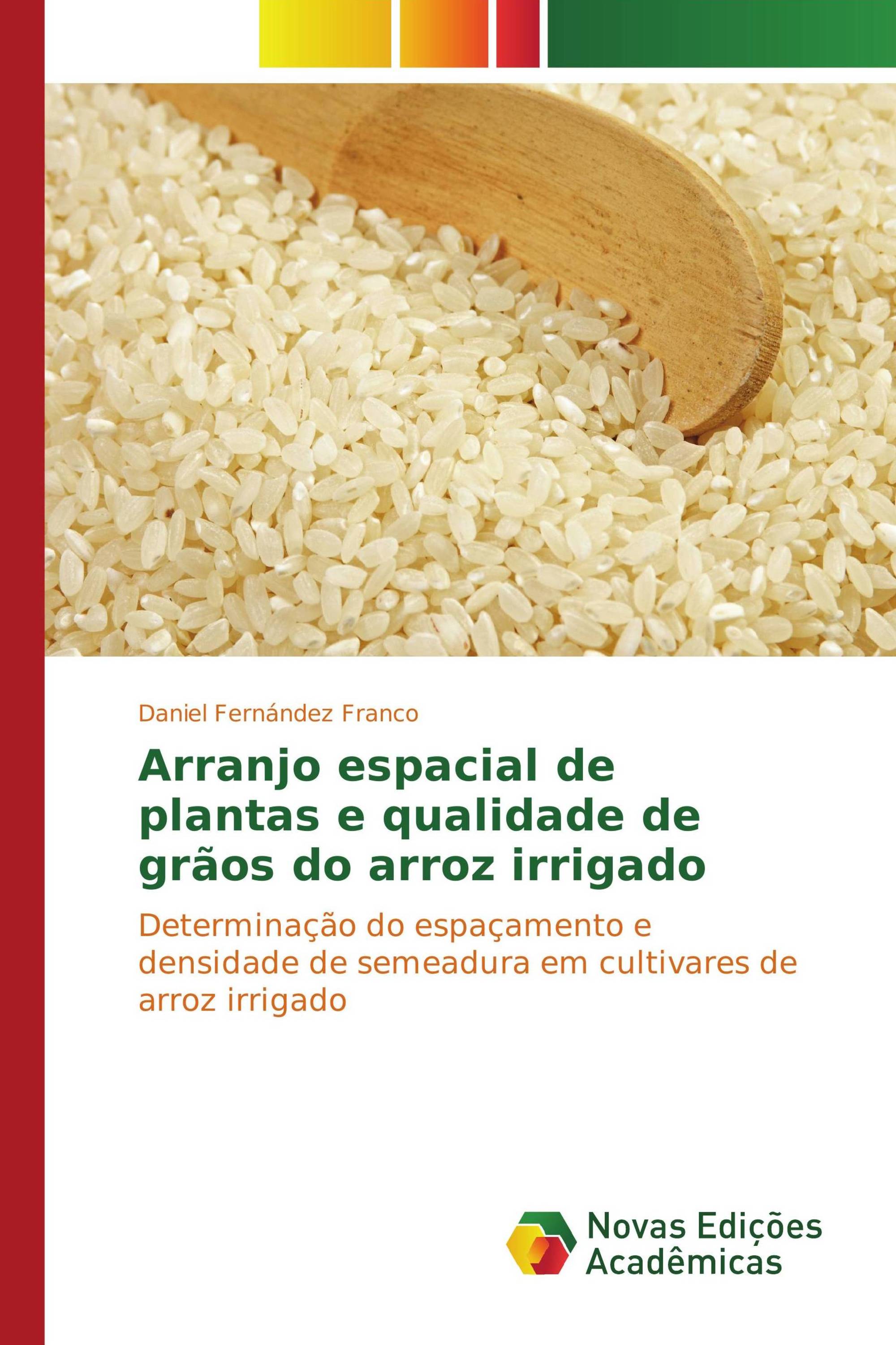 Arranjo espacial de plantas e qualidade de grãos do arroz irrigado