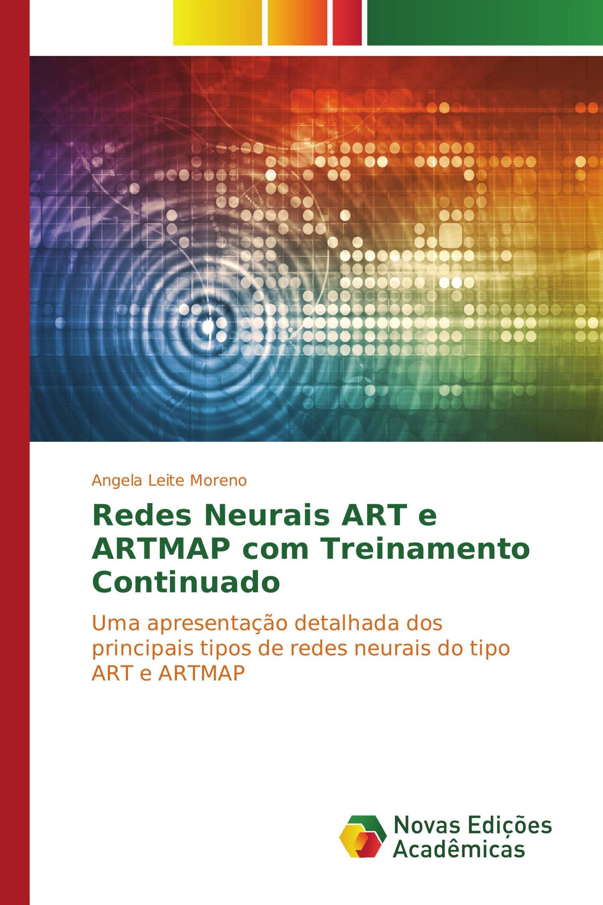 Redes Neurais ART e ARTMAP com Treinamento Continuado