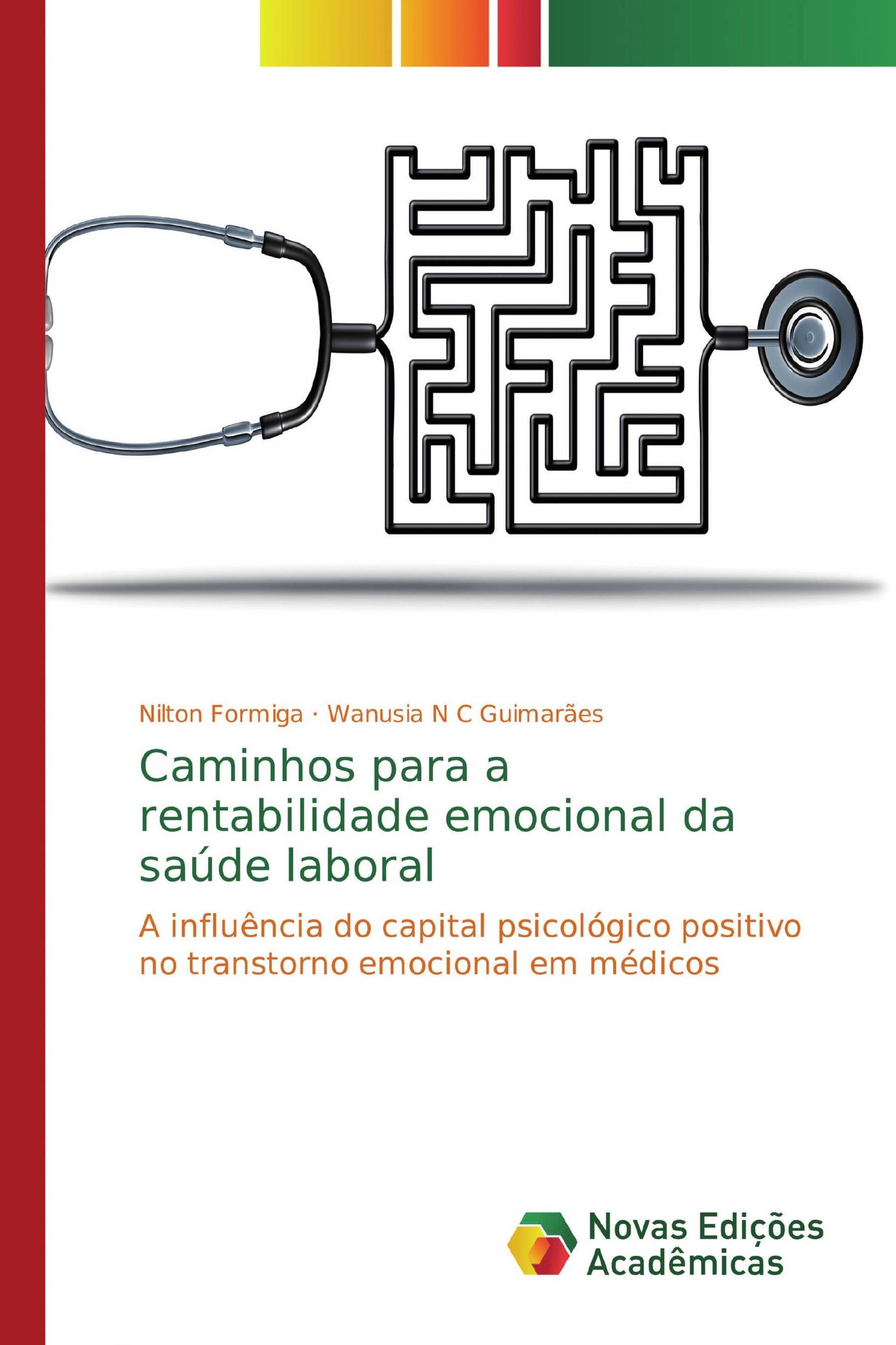 Caminhos para a rentabilidade emocional da saúde laboral