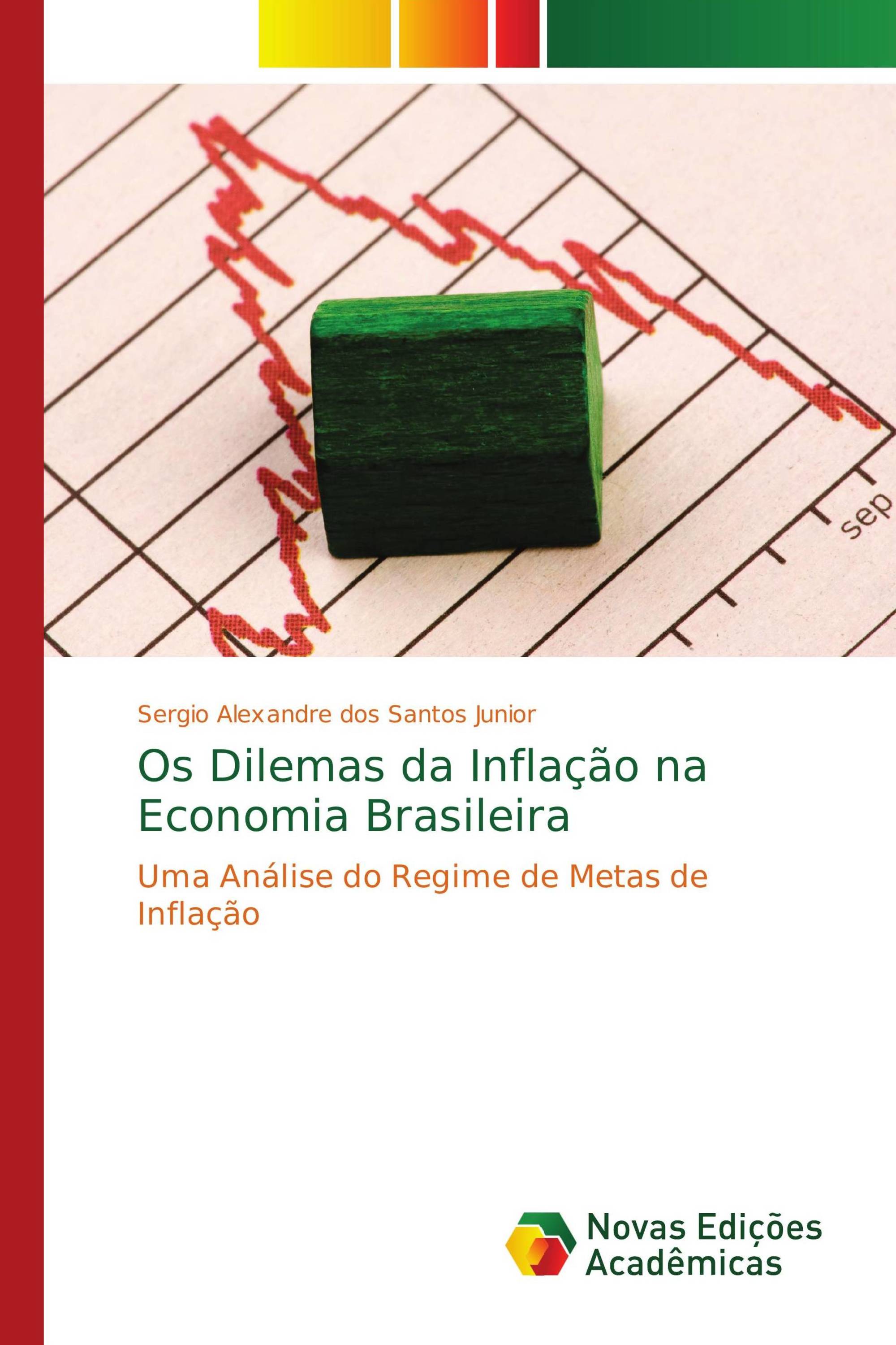 Os Dilemas da Inflação na Economia Brasileira