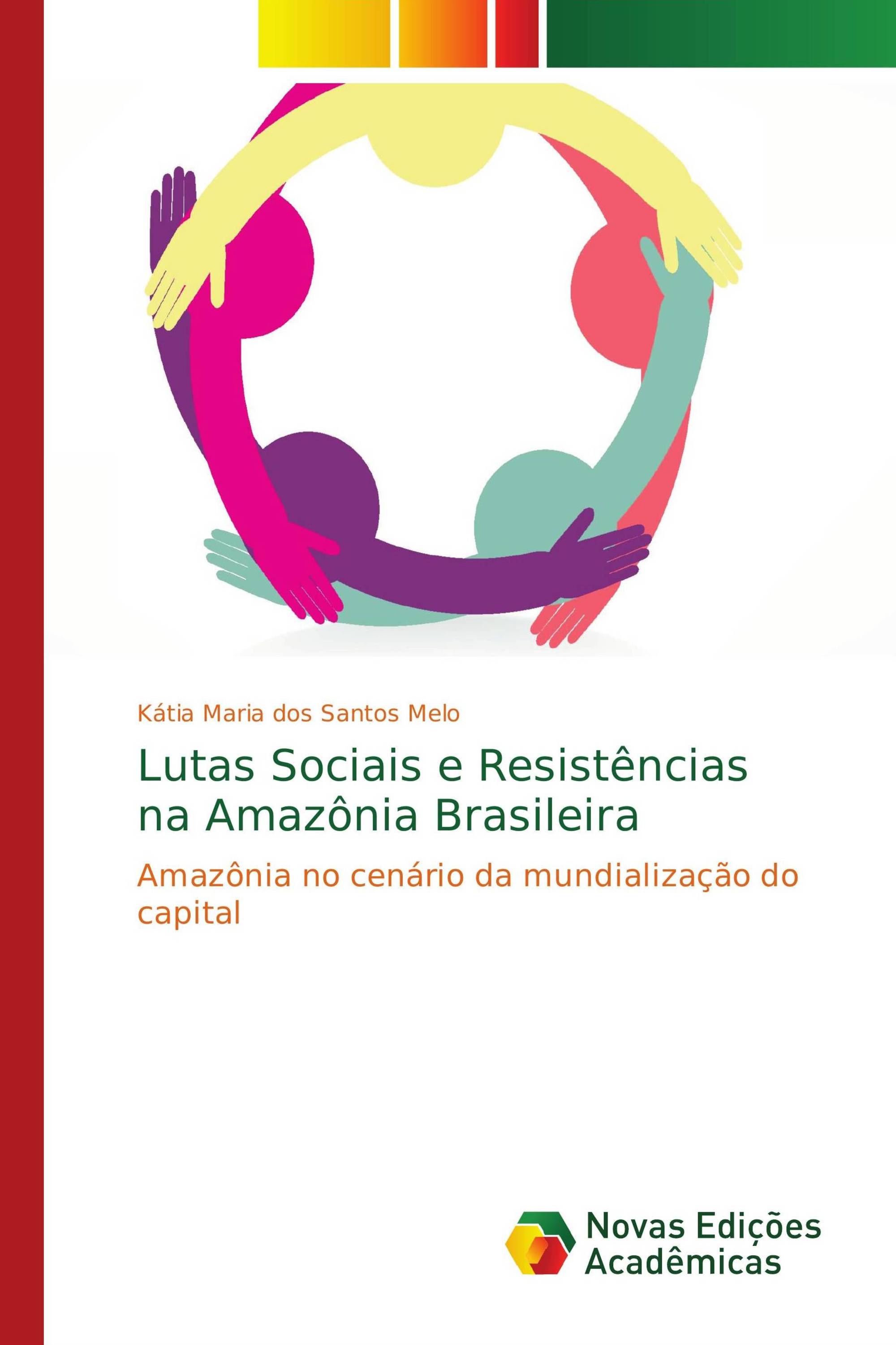 Lutas Sociais e Resistências na Amazônia Brasileira