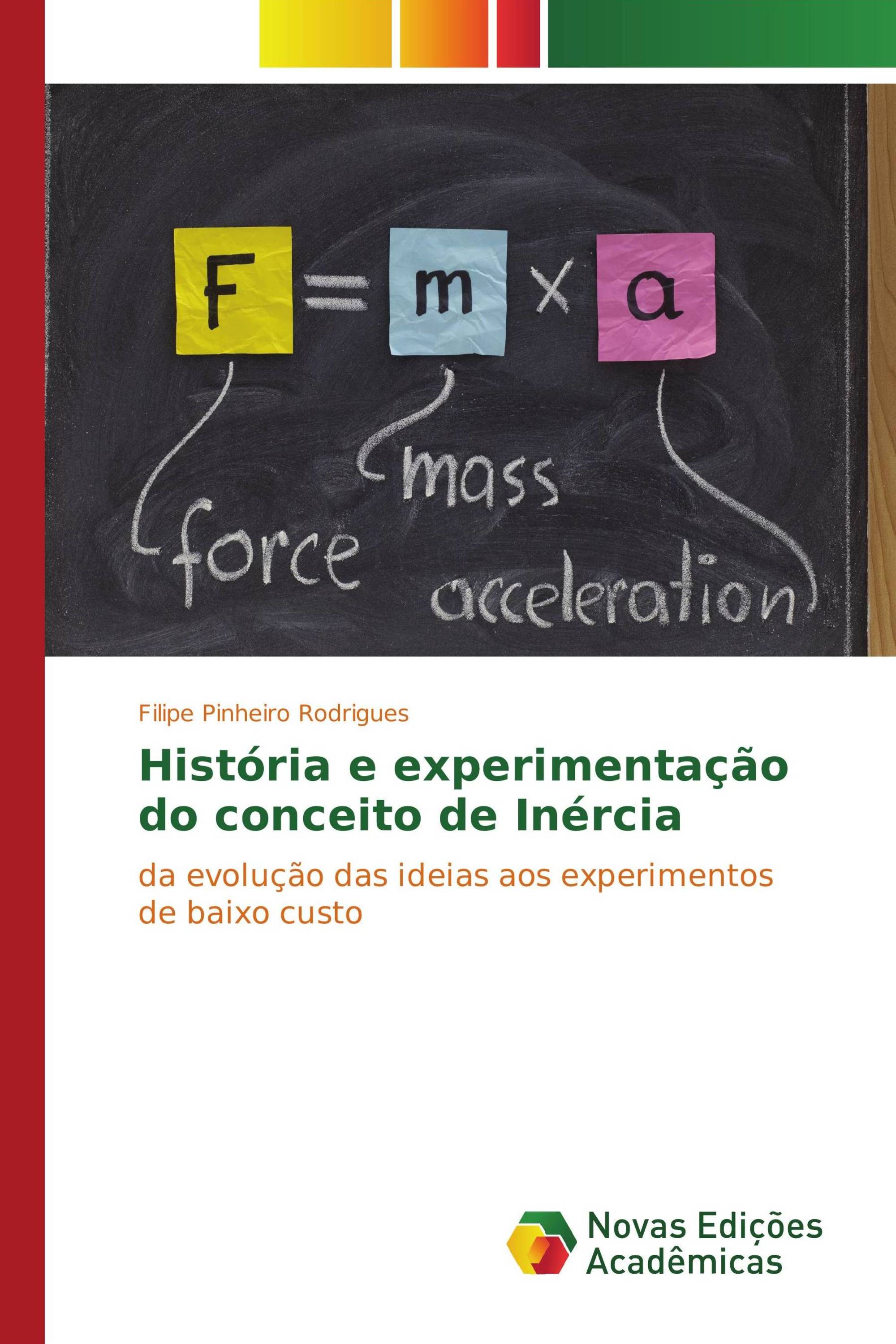 História e experimentação do conceito de Inércia