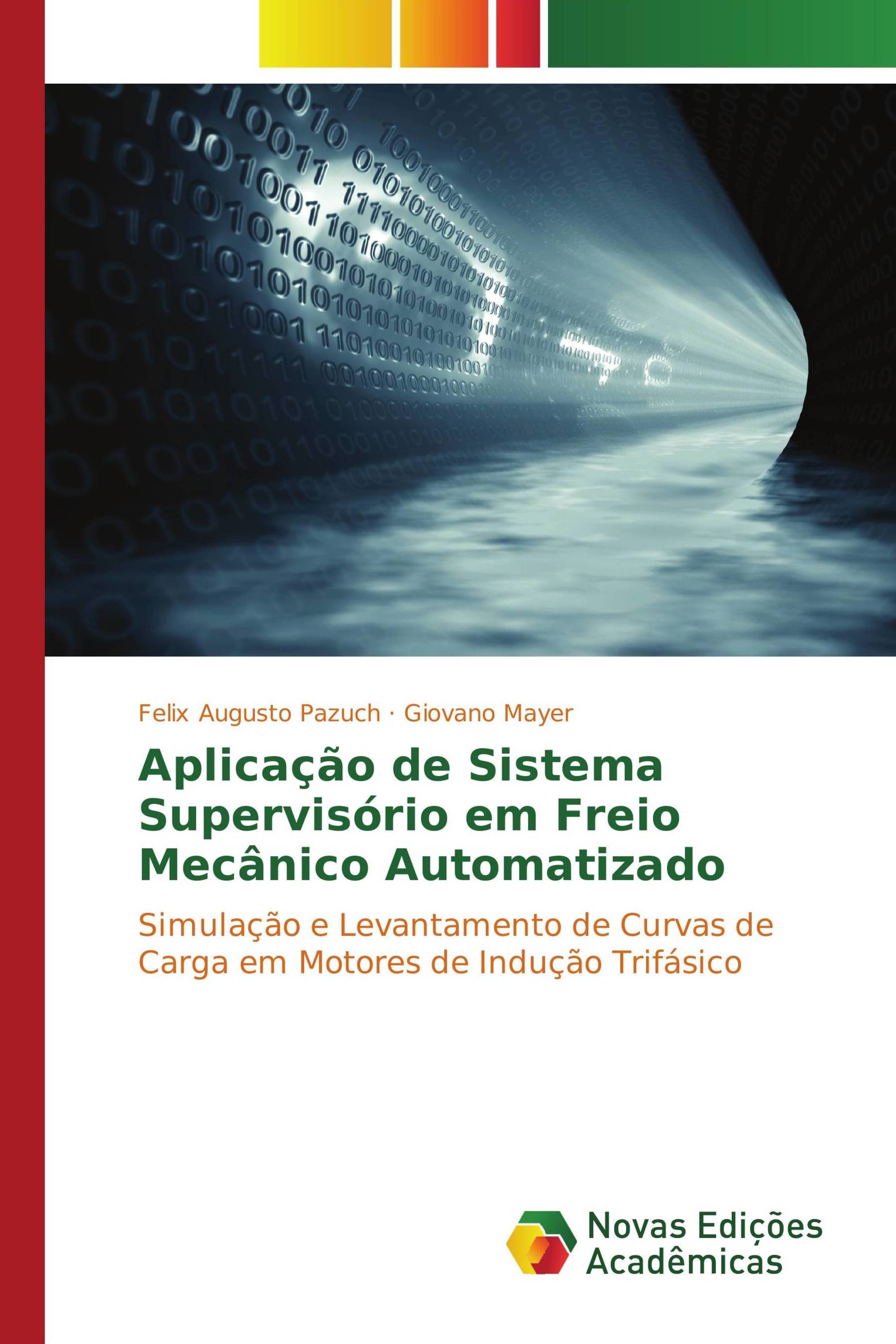 Aplicação de Sistema Supervisório em Freio Mecânico Automatizado