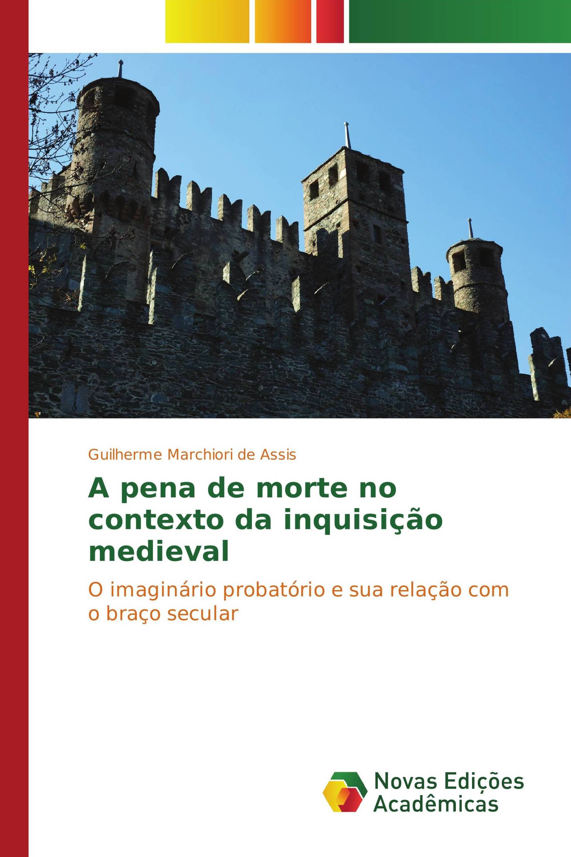 A pena de morte no contexto da inquisição medieval